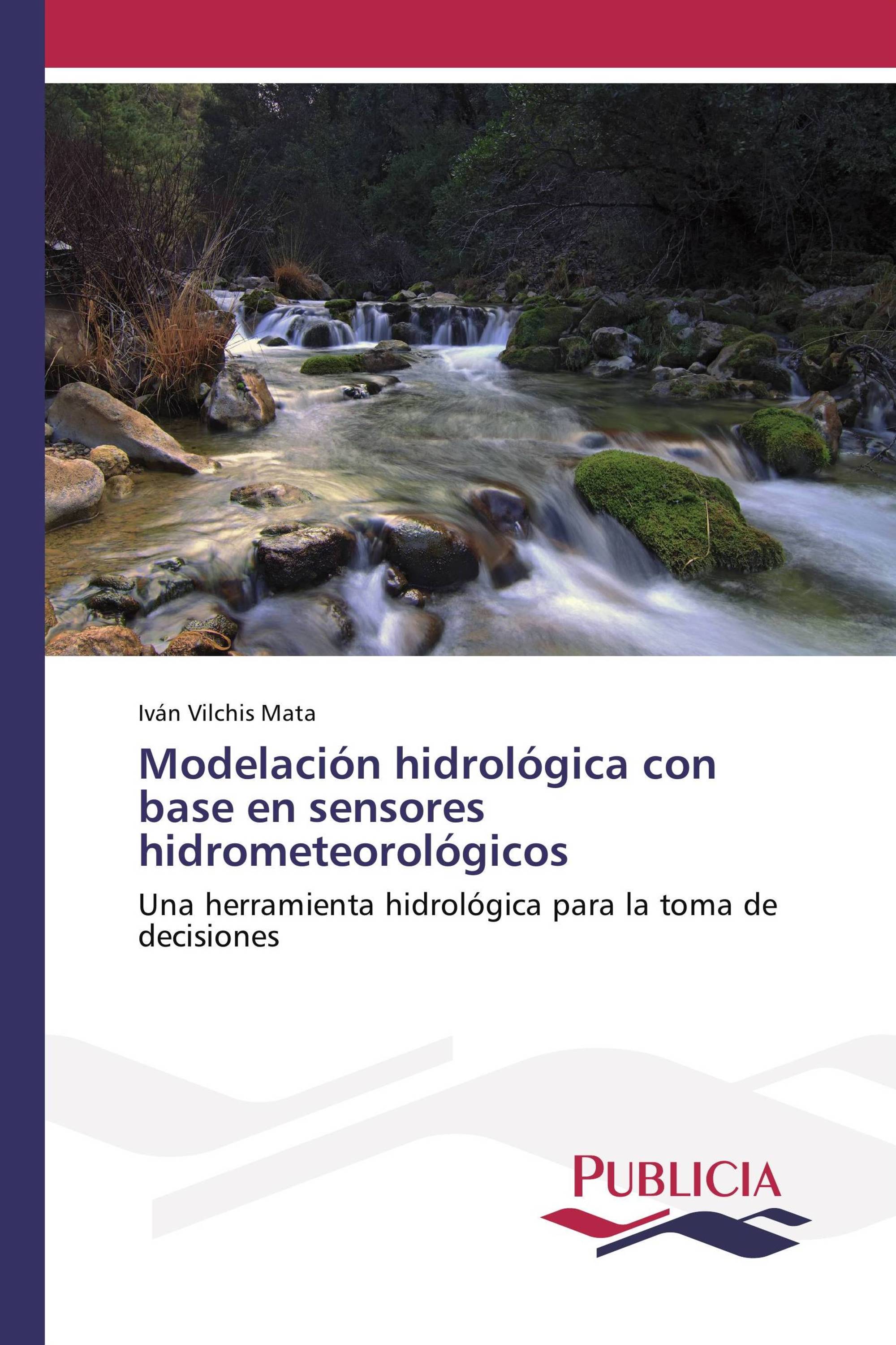 Modelación hidrológica con base en sensores hidrometeorológicos