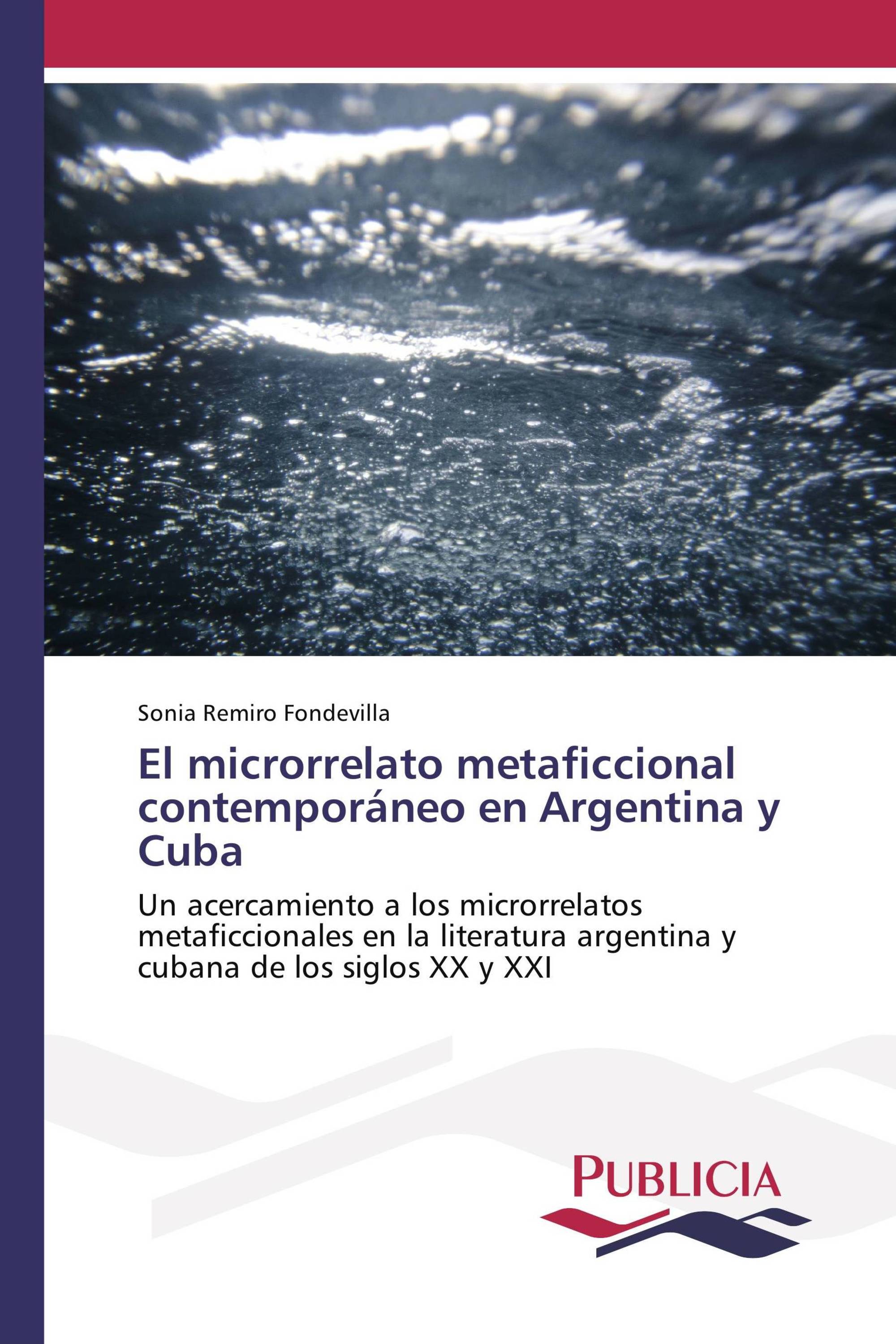 El microrrelato metaficcional contemporáneo en Argentina y Cuba