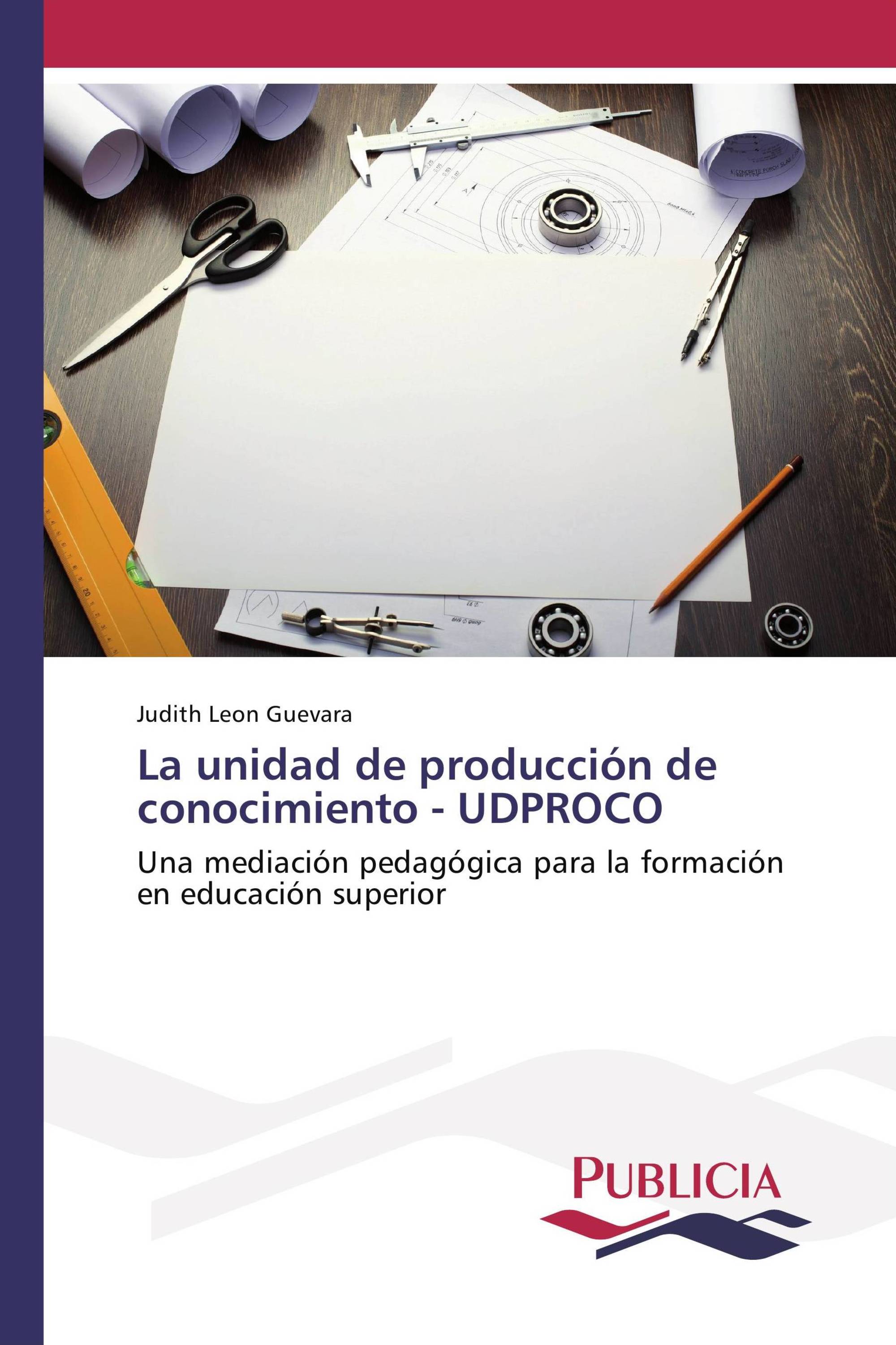 La unidad de producción de conocimiento - UDPROCO