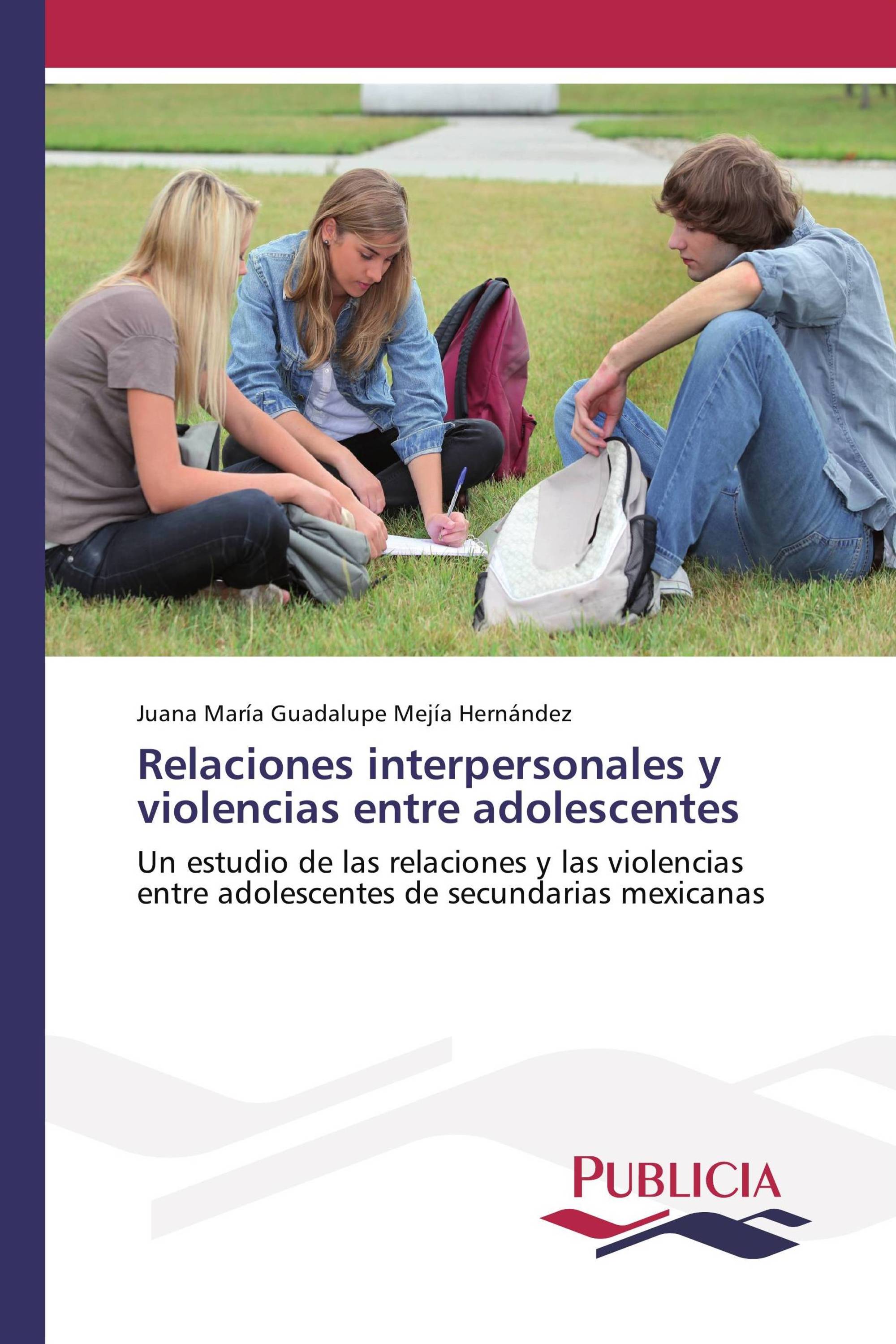 Relaciones interpersonales y violencias entre adolescentes