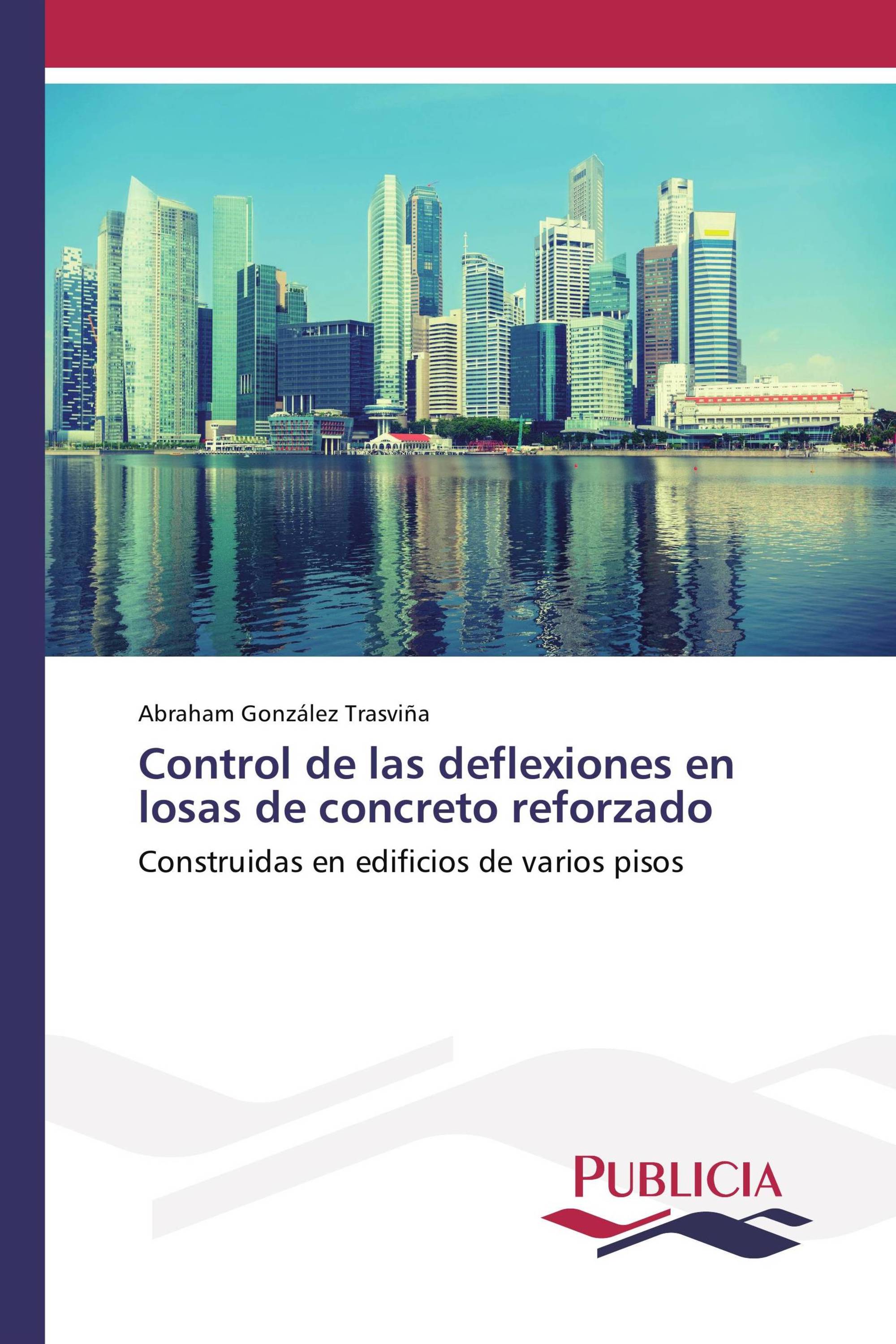 Control de las deflexiones en losas de concreto reforzado