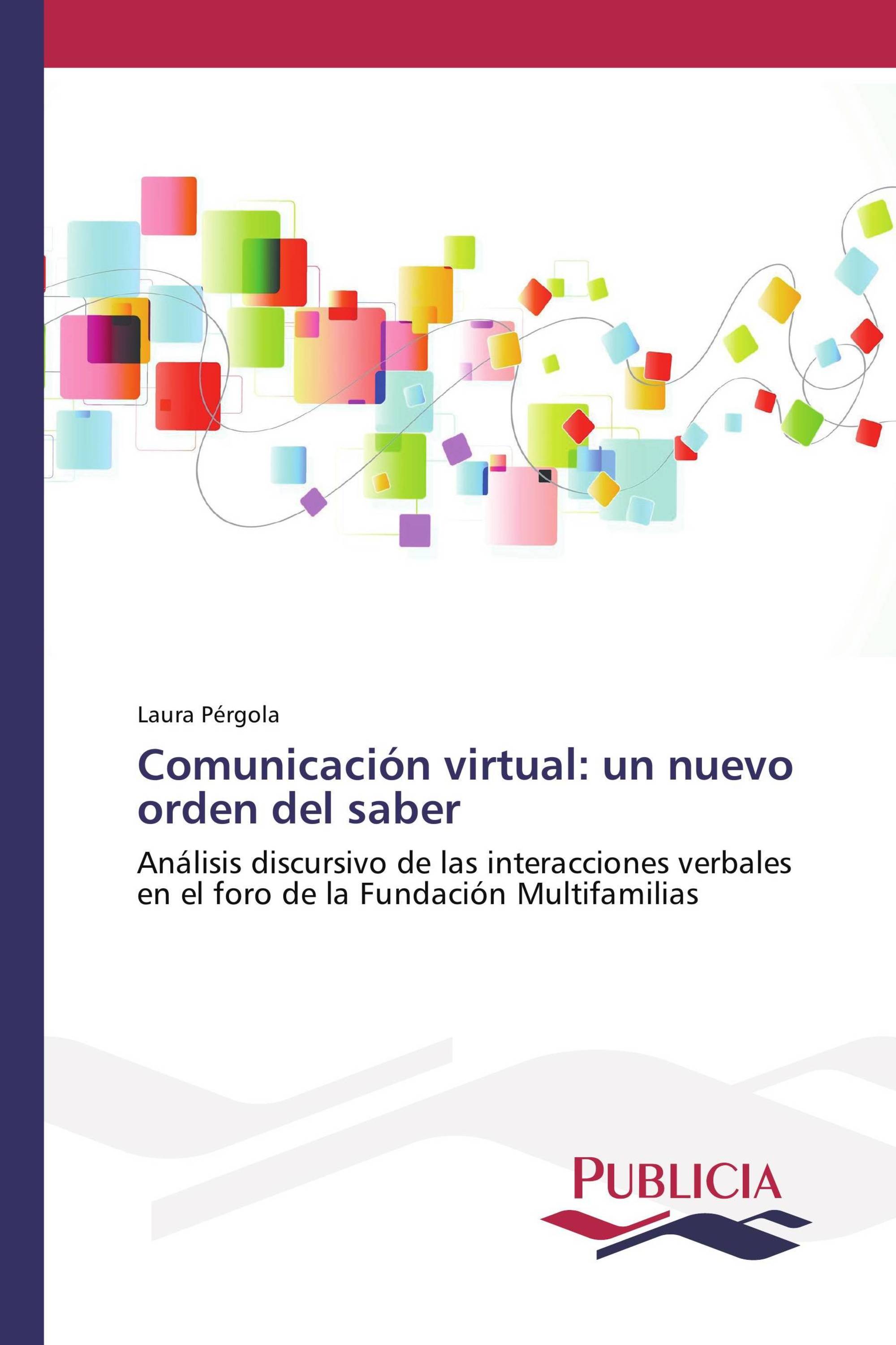 Comunicación virtual: un nuevo orden del saber