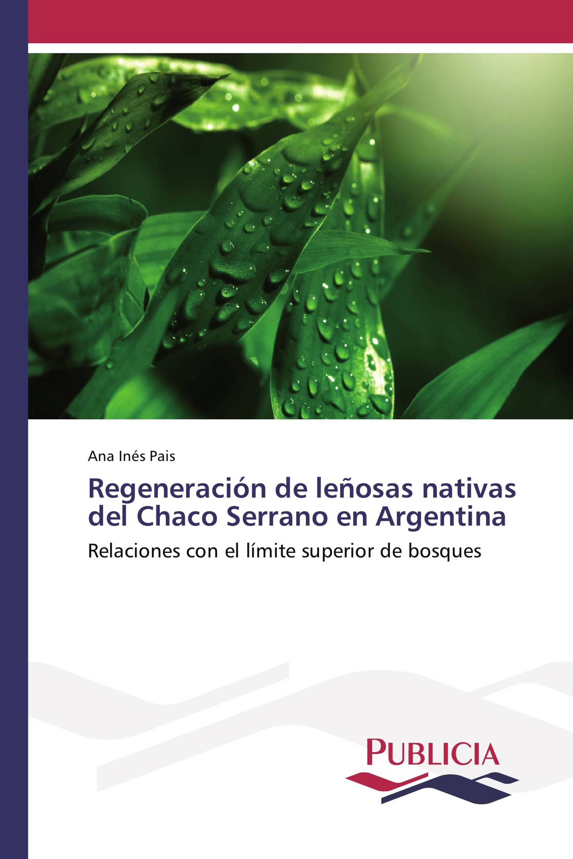 Regeneración de leñosas nativas del Chaco Serrano en Argentina