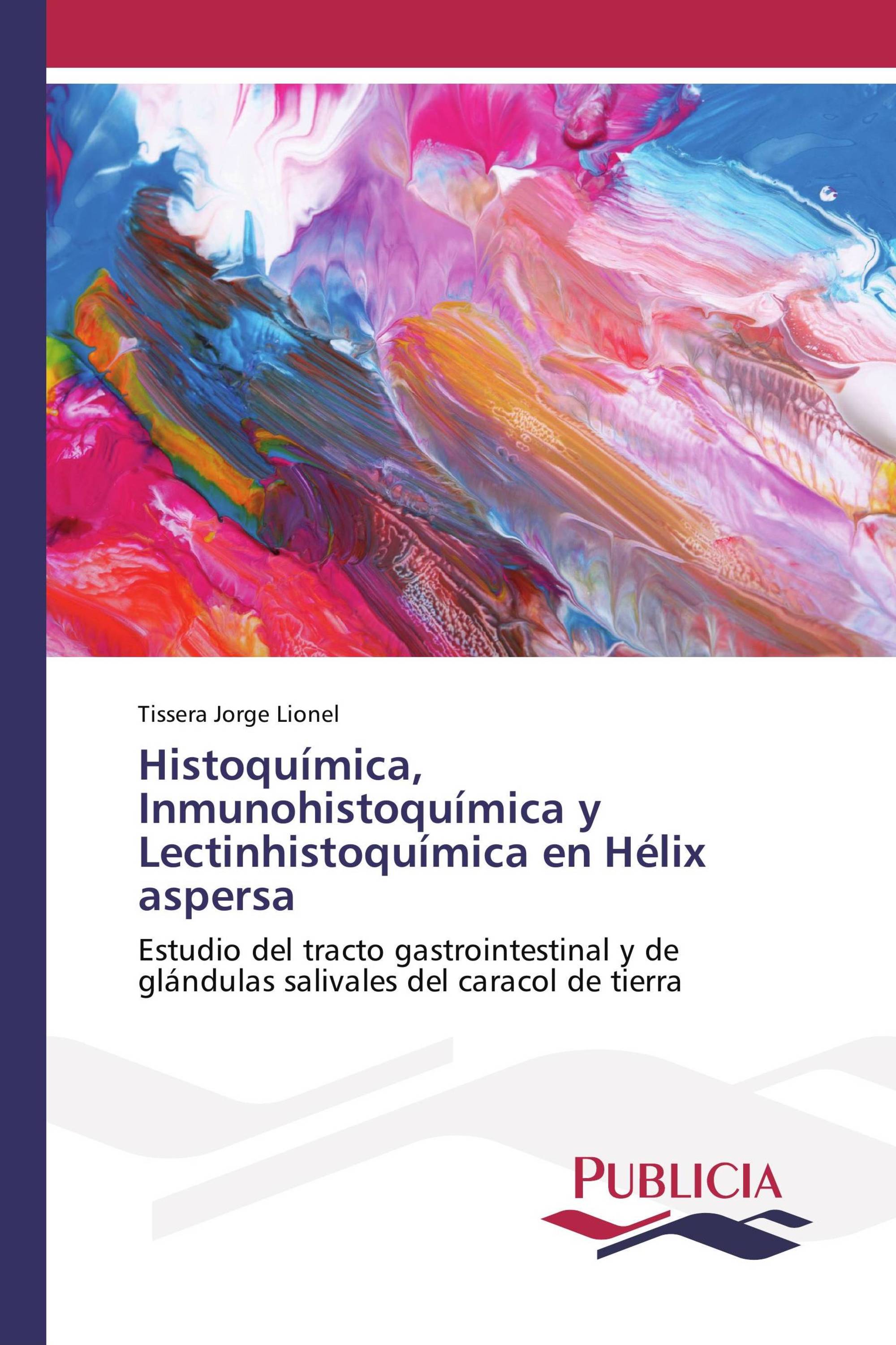 Histoquímica, Inmunohistoquímica y Lectinhistoquímica en Hélix aspersa