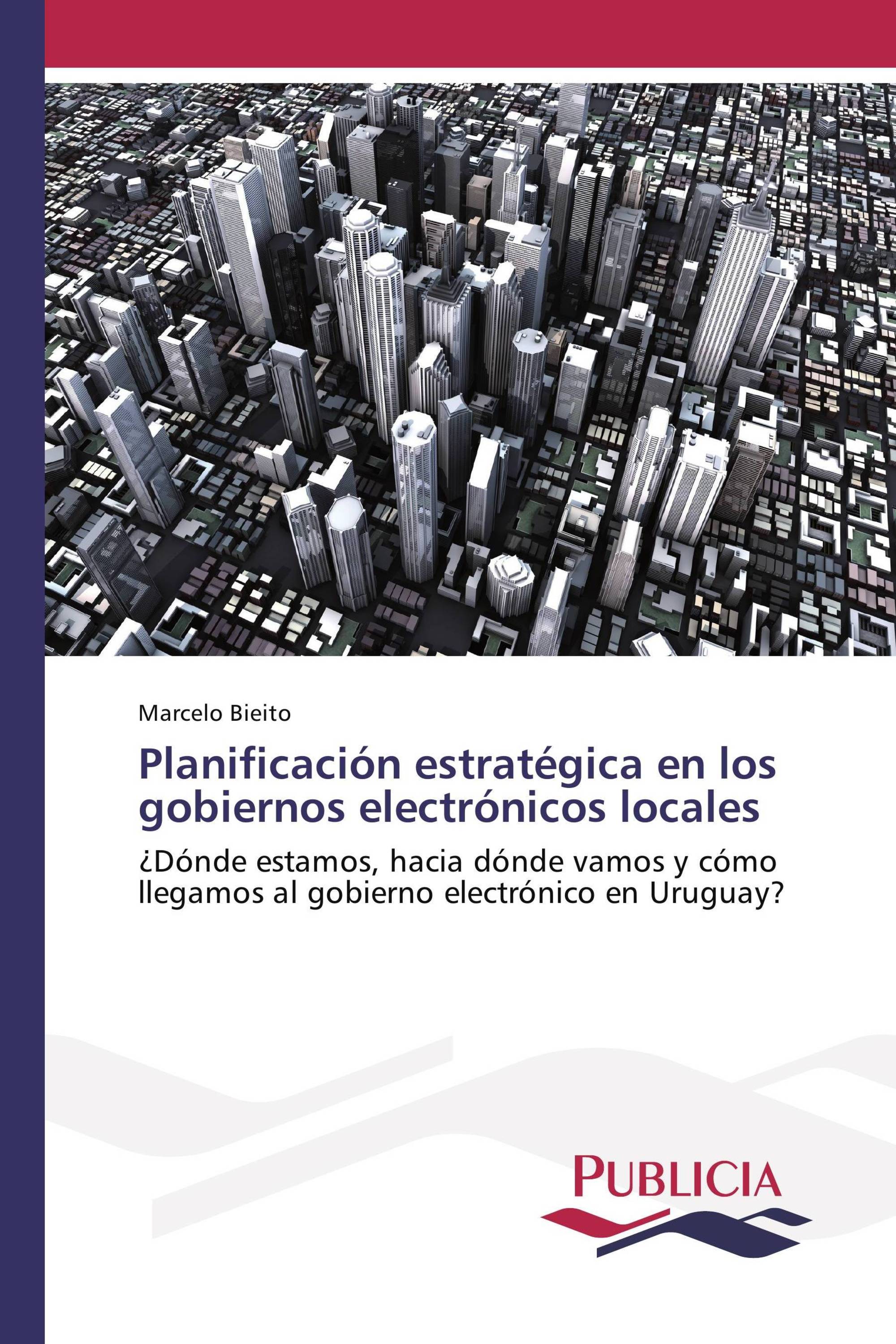 Planificación estratégica en los gobiernos electrónicos locales