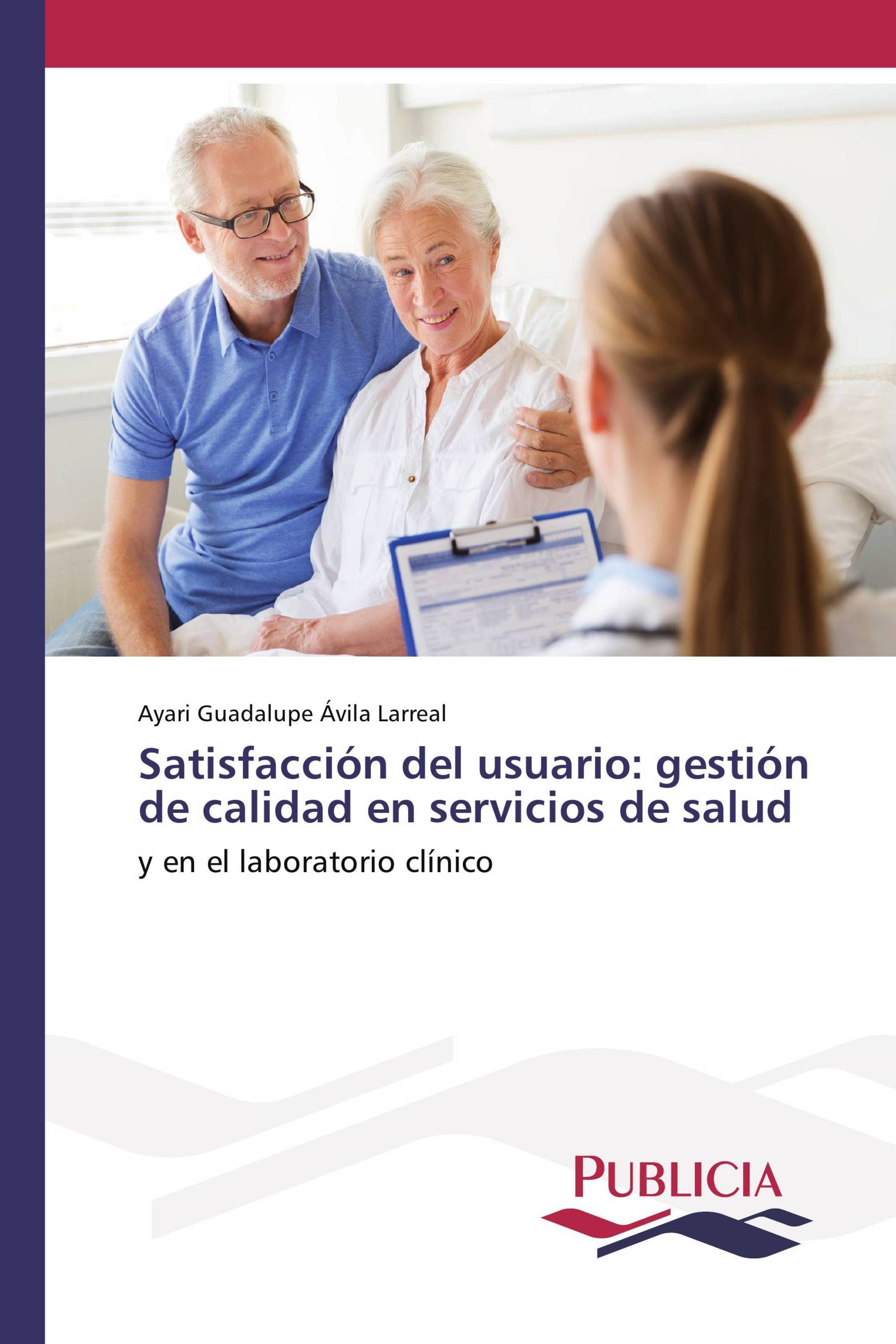 Satisfacción del usuario: gestión de calidad en servicios de salud