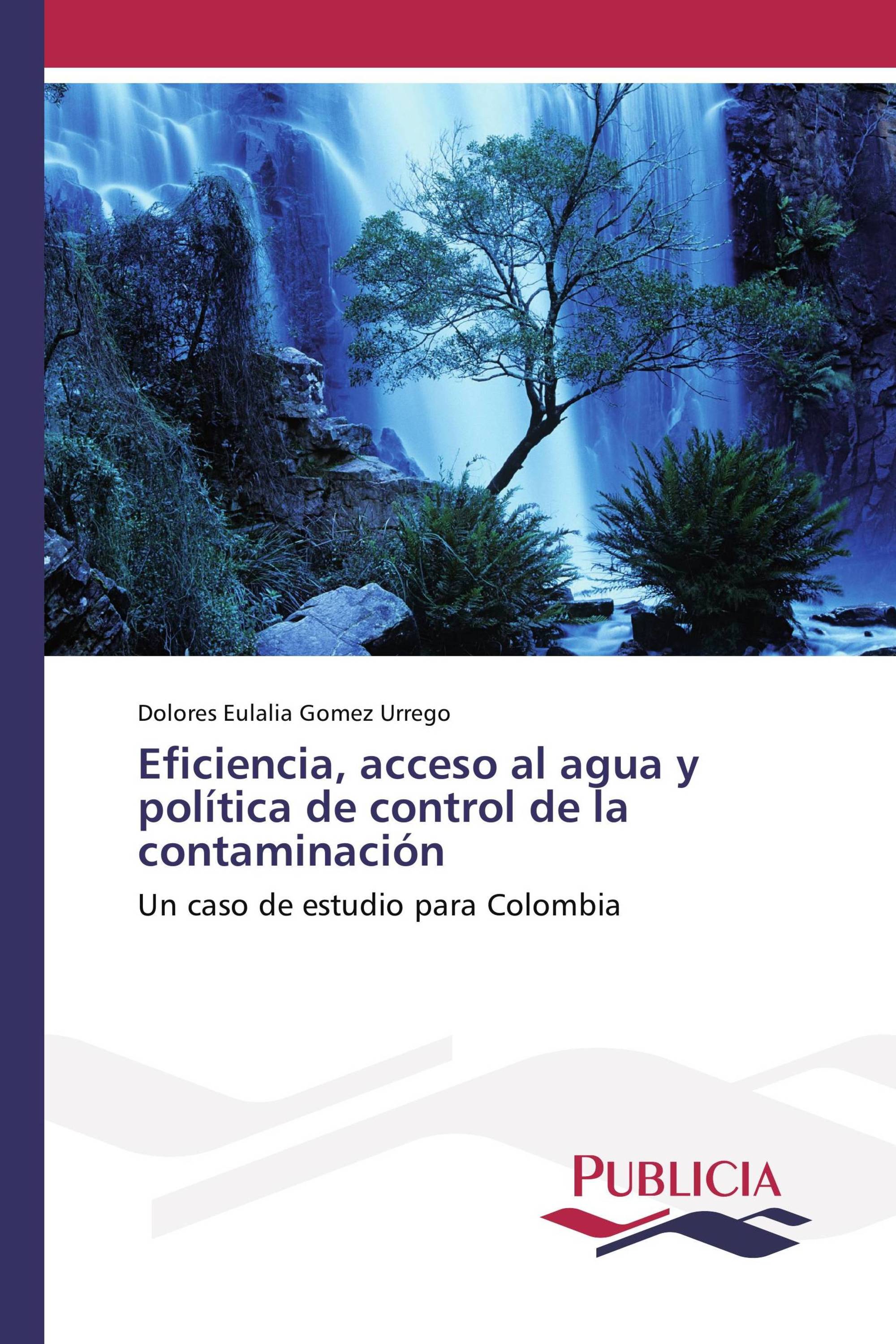 Eficiencia, acceso al agua y política de control de la contaminación