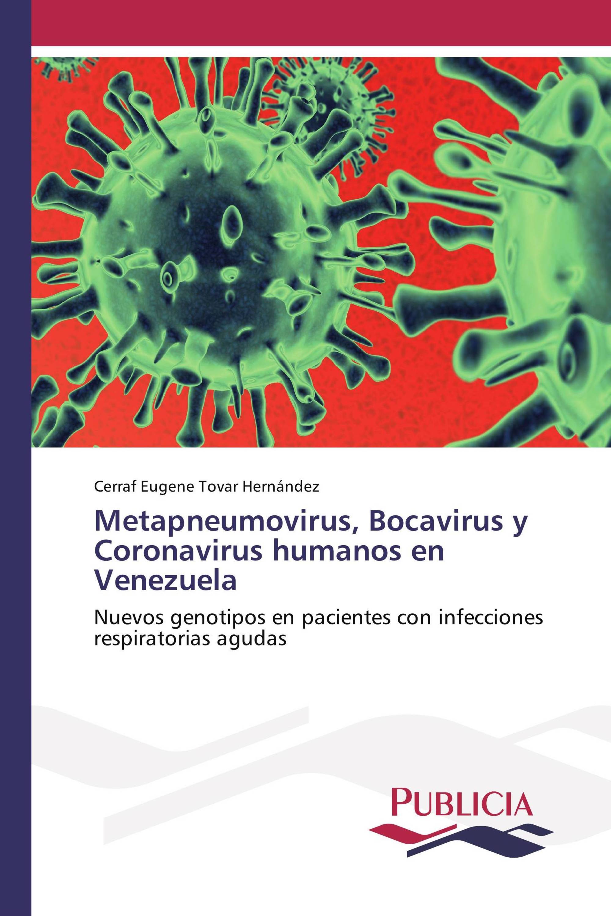 Metapneumovirus, Bocavirus y Coronavirus humanos en Venezuela