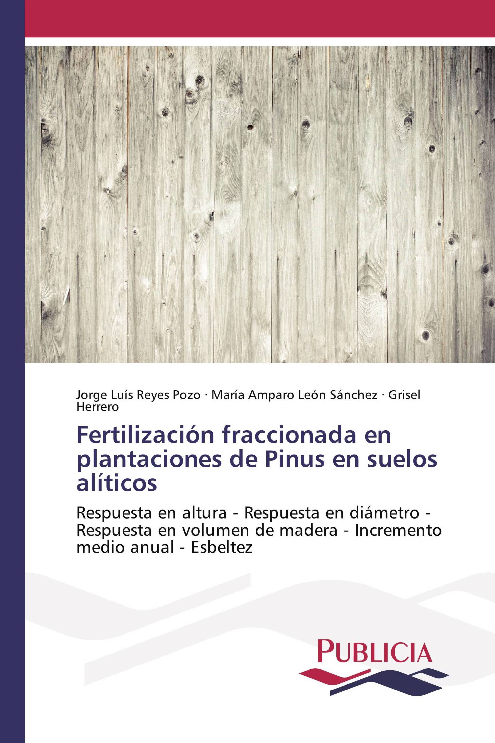 Fertilización fraccionada en plantaciones de Pinus en suelos alíticos