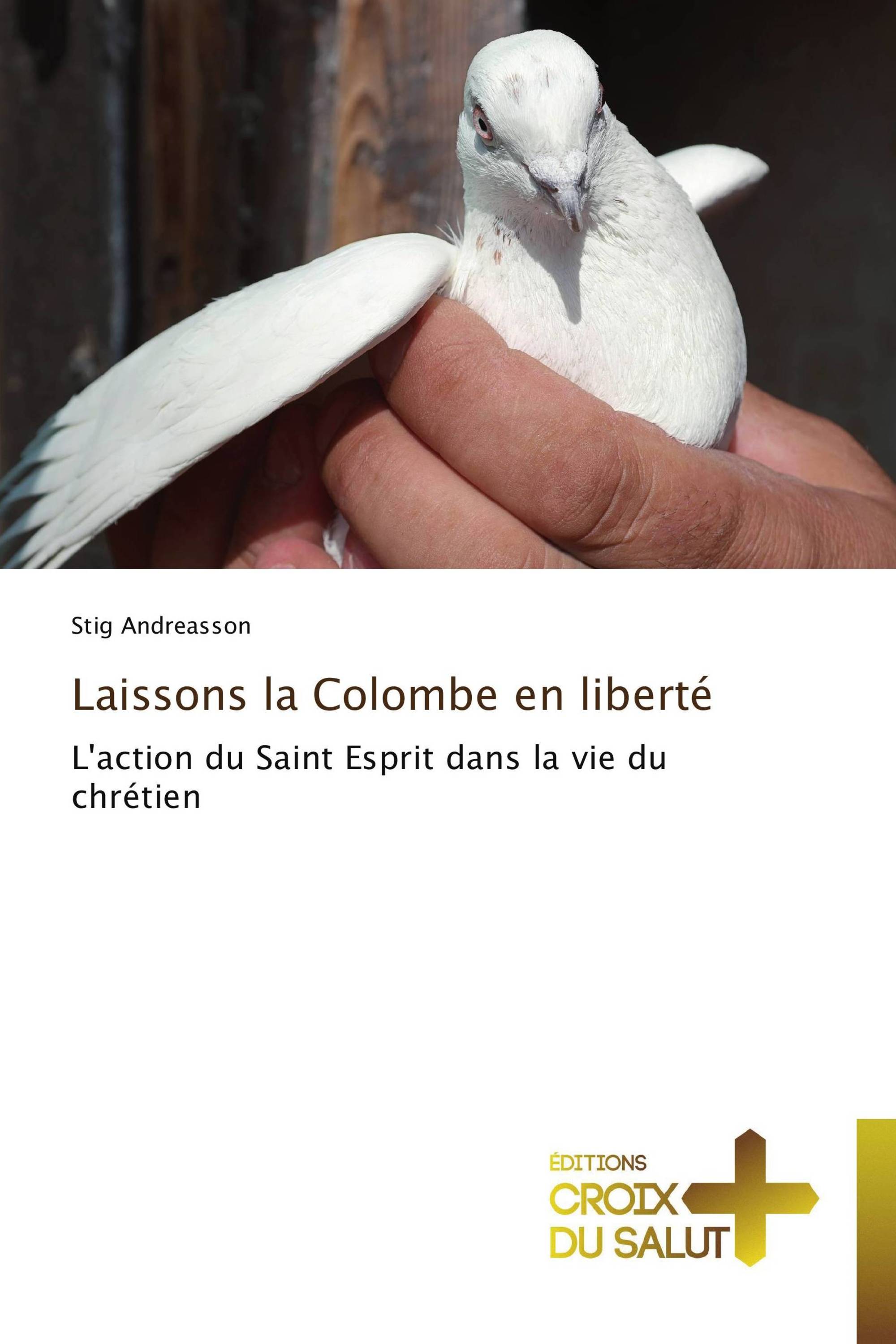 Laissons la Colombe en liberté