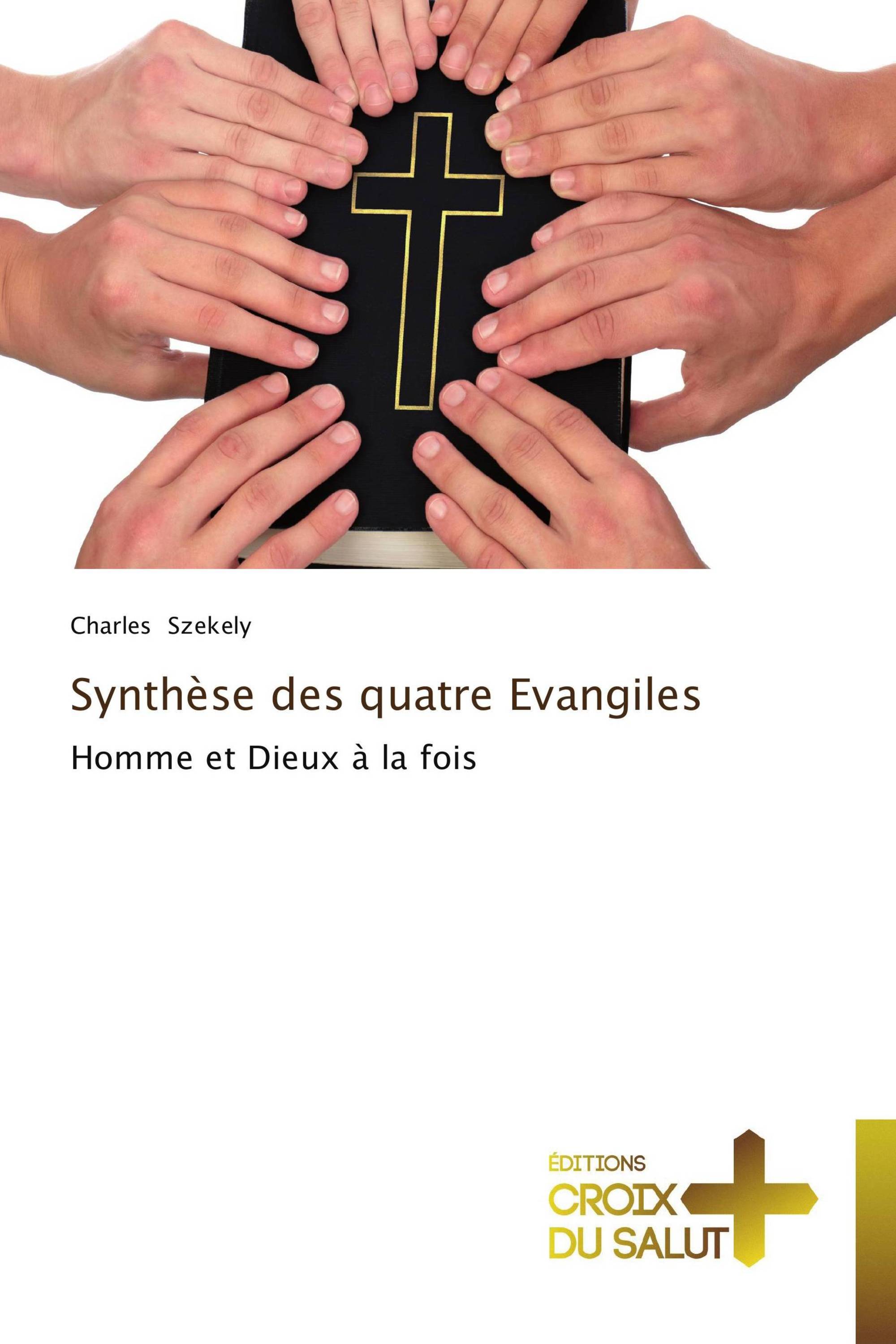 Synthèse des quatre Evangiles