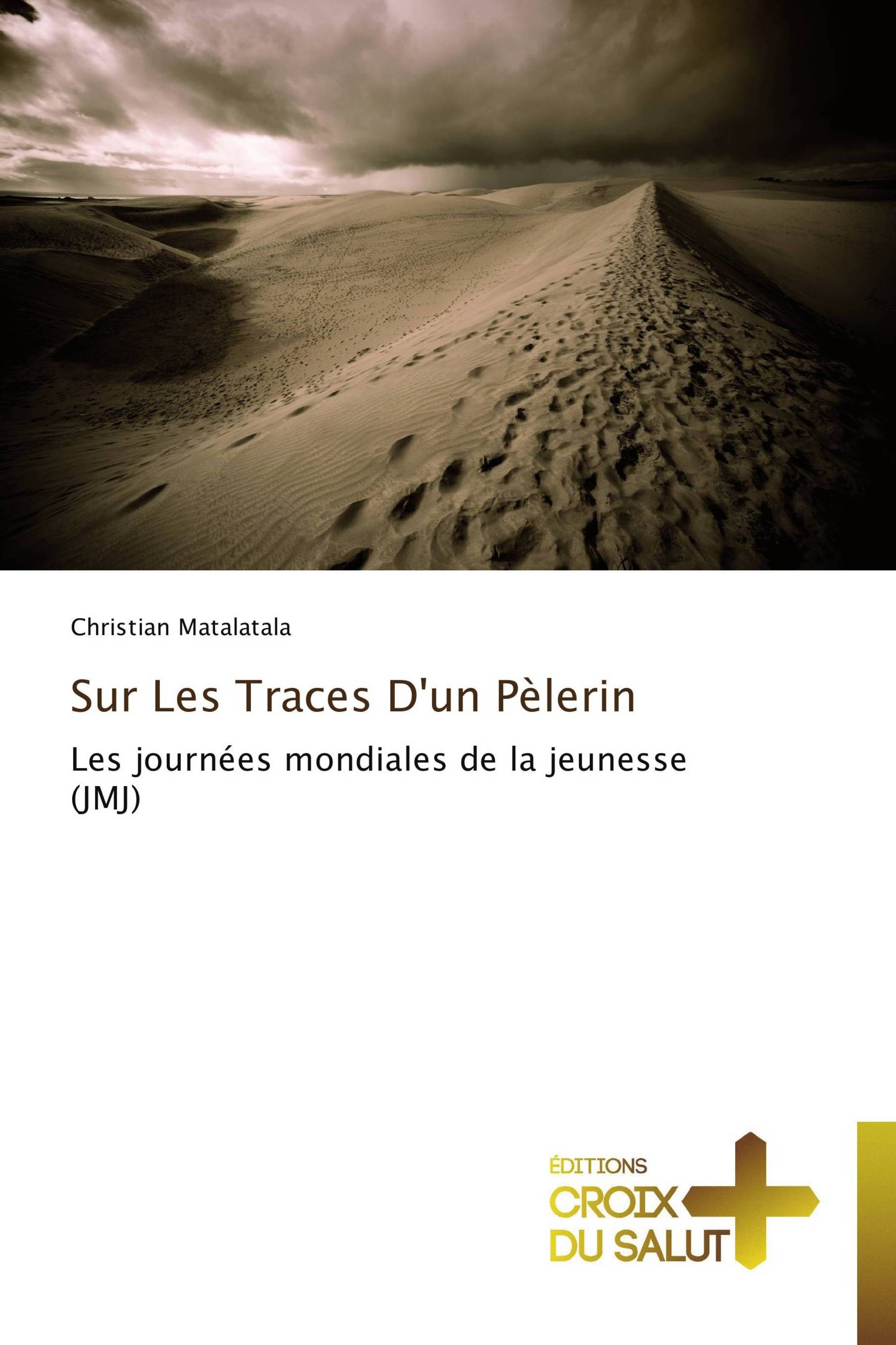 Sur Les Traces D'un Pèlerin