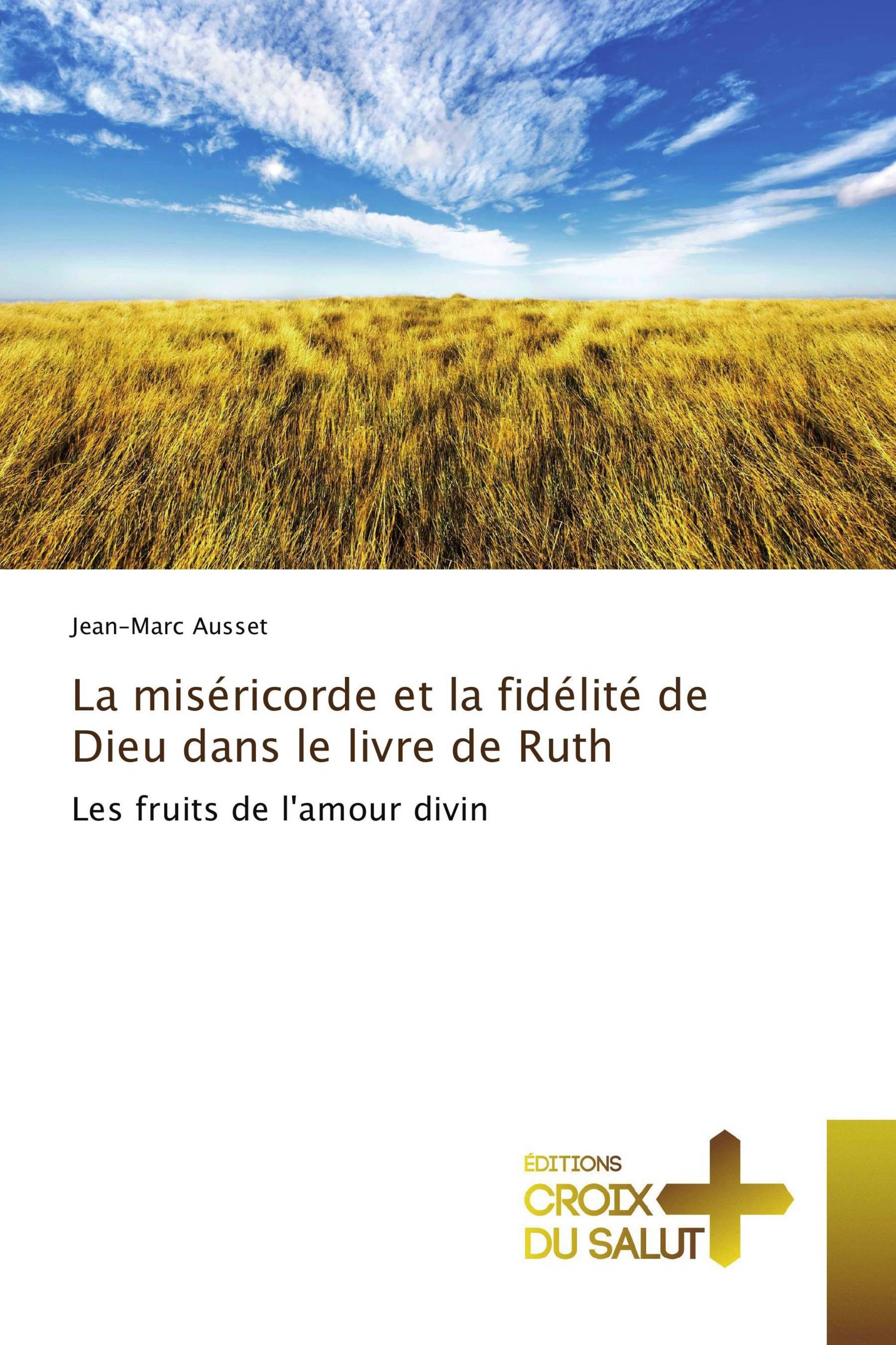 La miséricorde et la fidélité de Dieu dans le livre de Ruth