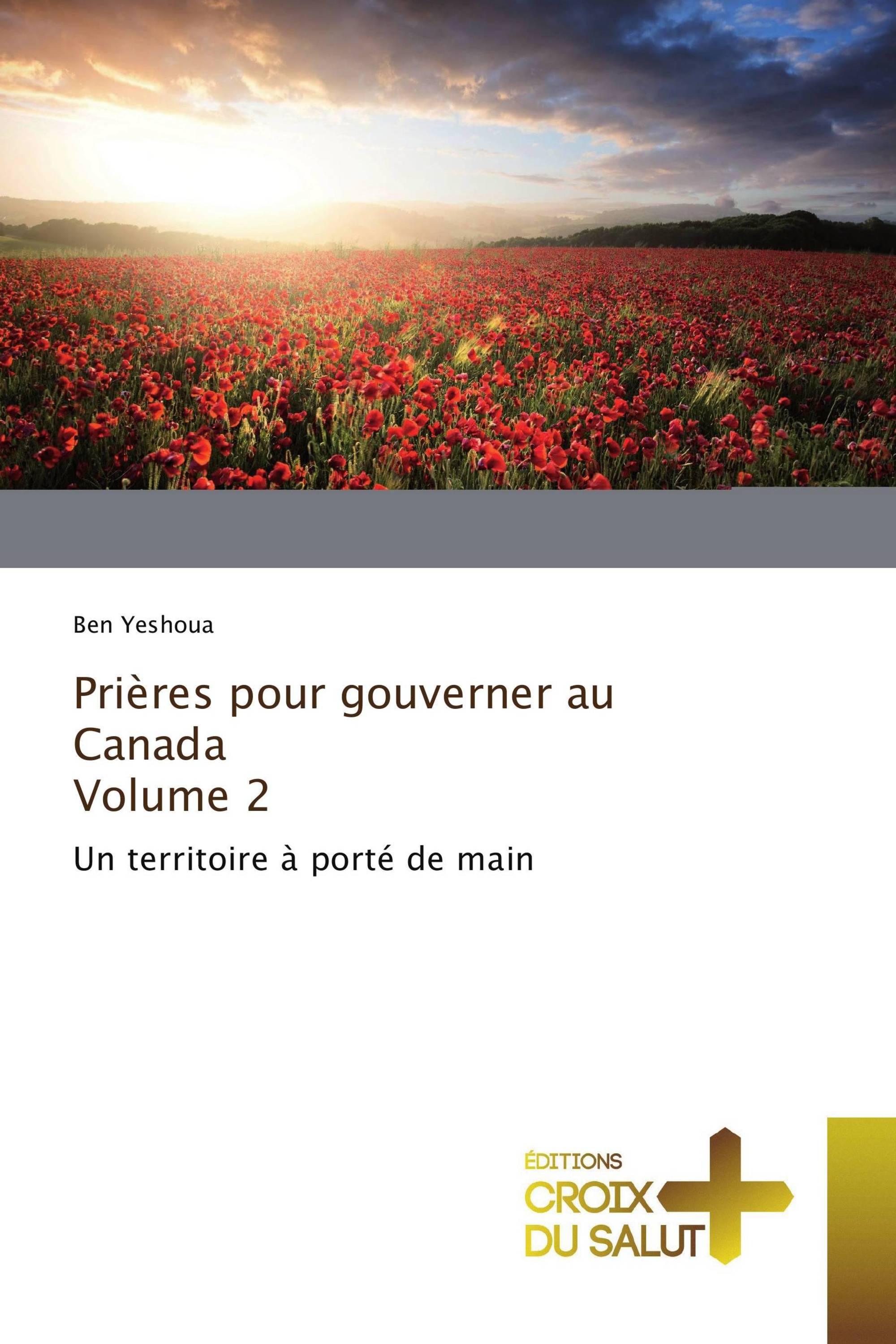 Prières pour gouverner au Canada Volume 2