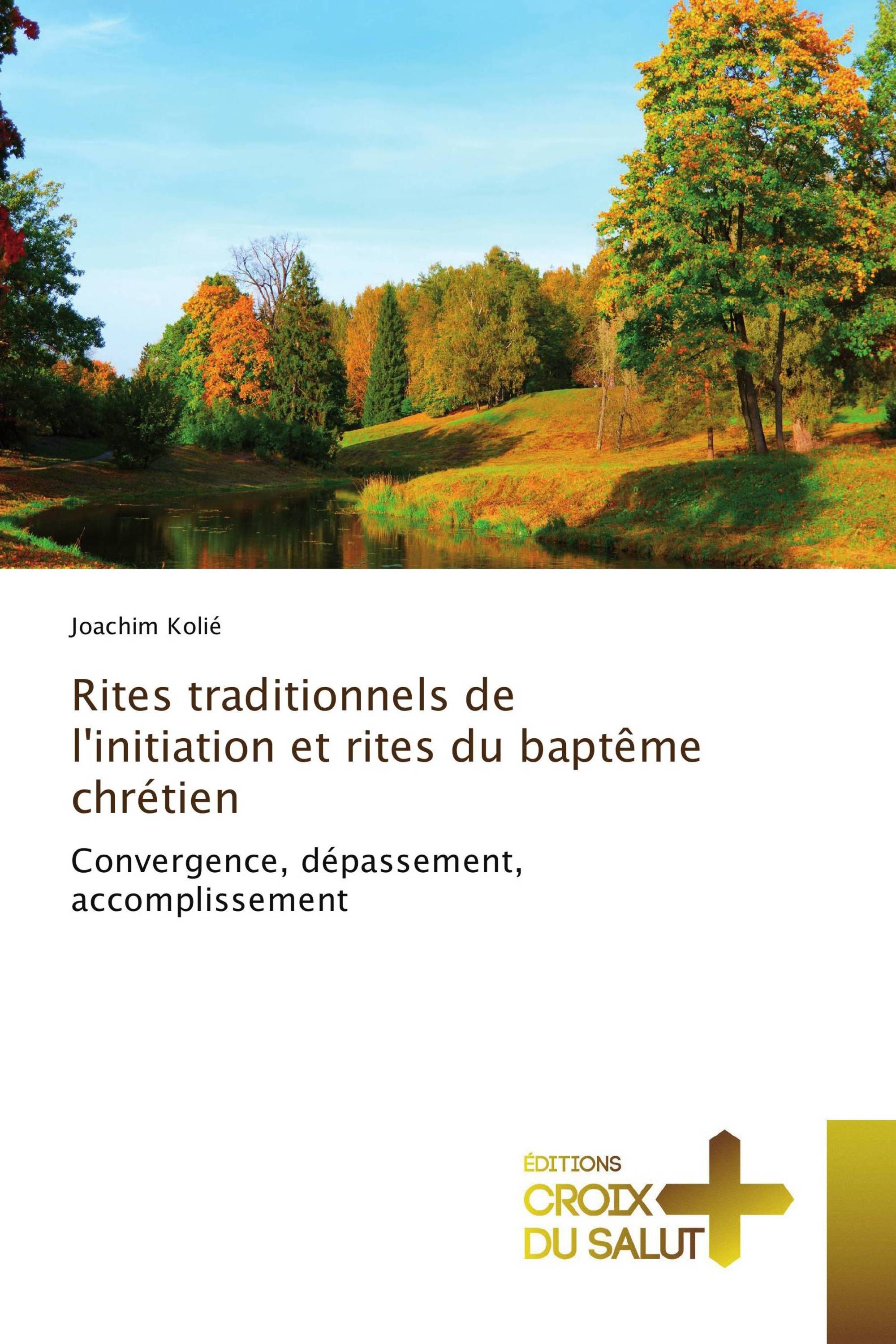 Rites traditionnels de l'initiation et rites du baptême chrétien