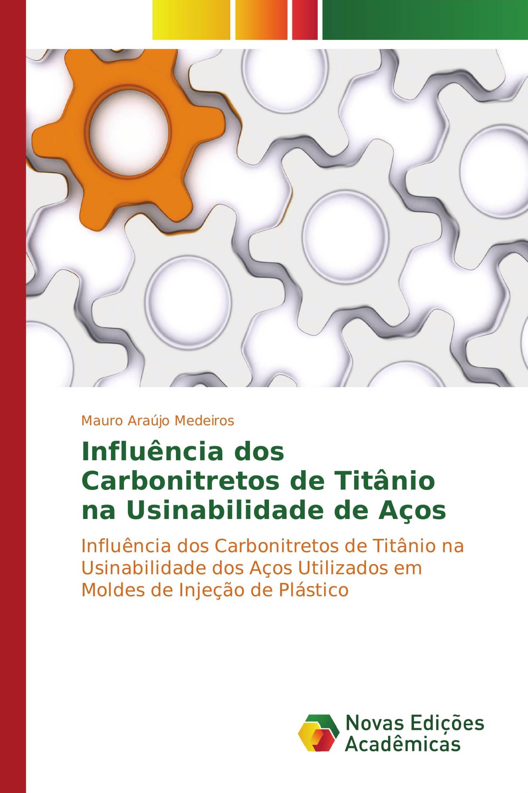 Influência dos Carbonitretos de Titânio na Usinabilidade de Aços