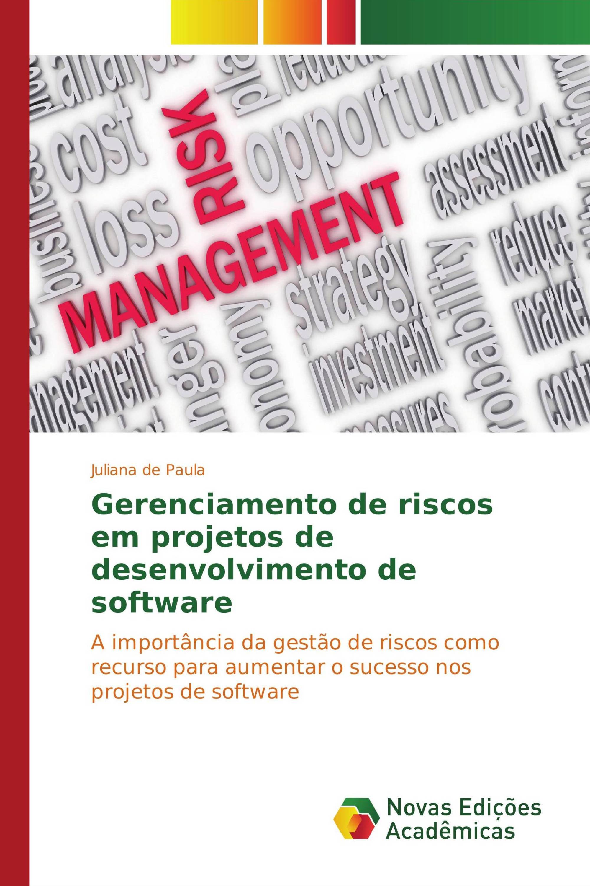 Gerenciamento de riscos em projetos de desenvolvimento de software