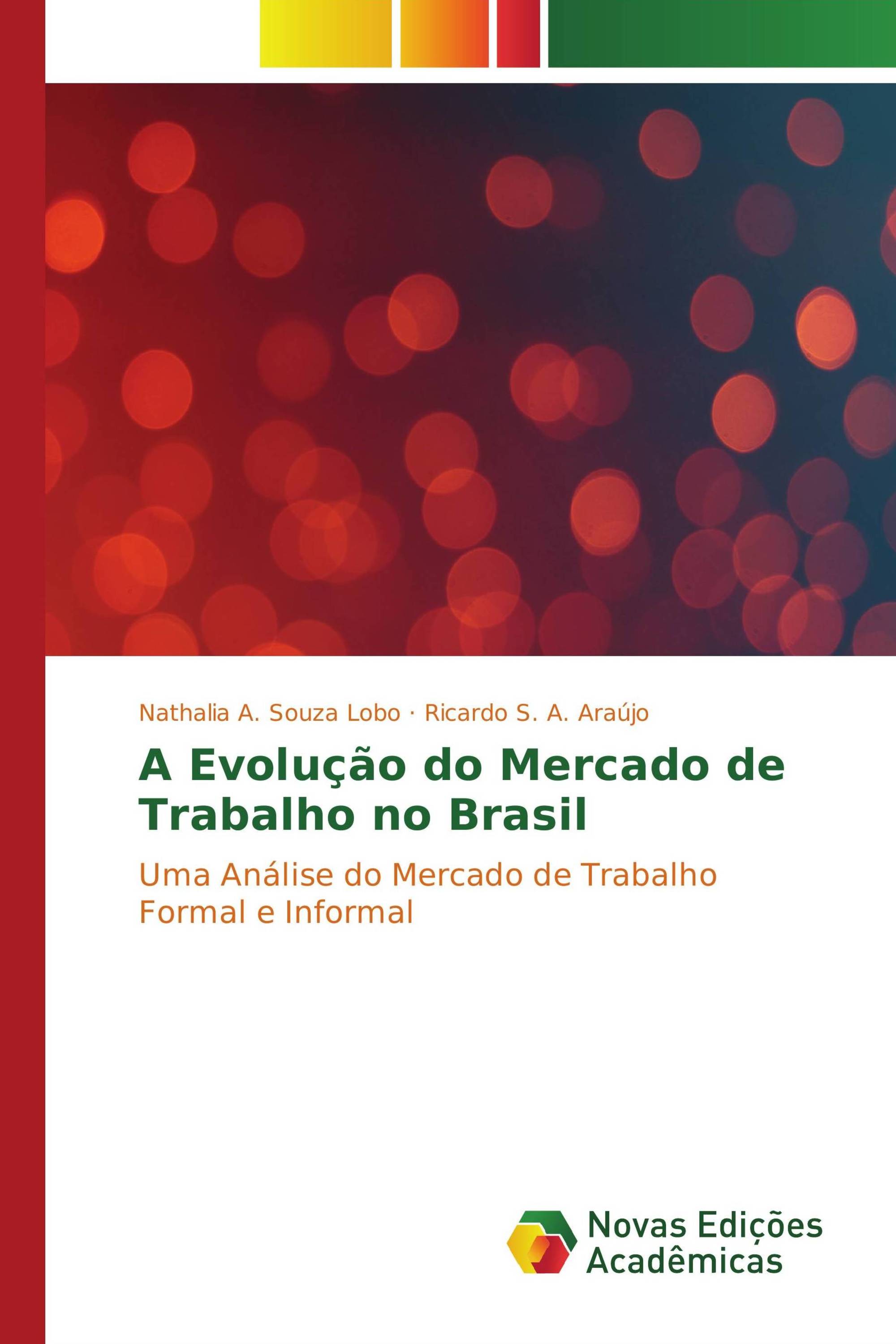 A Evolução do Mercado de Trabalho no Brasil