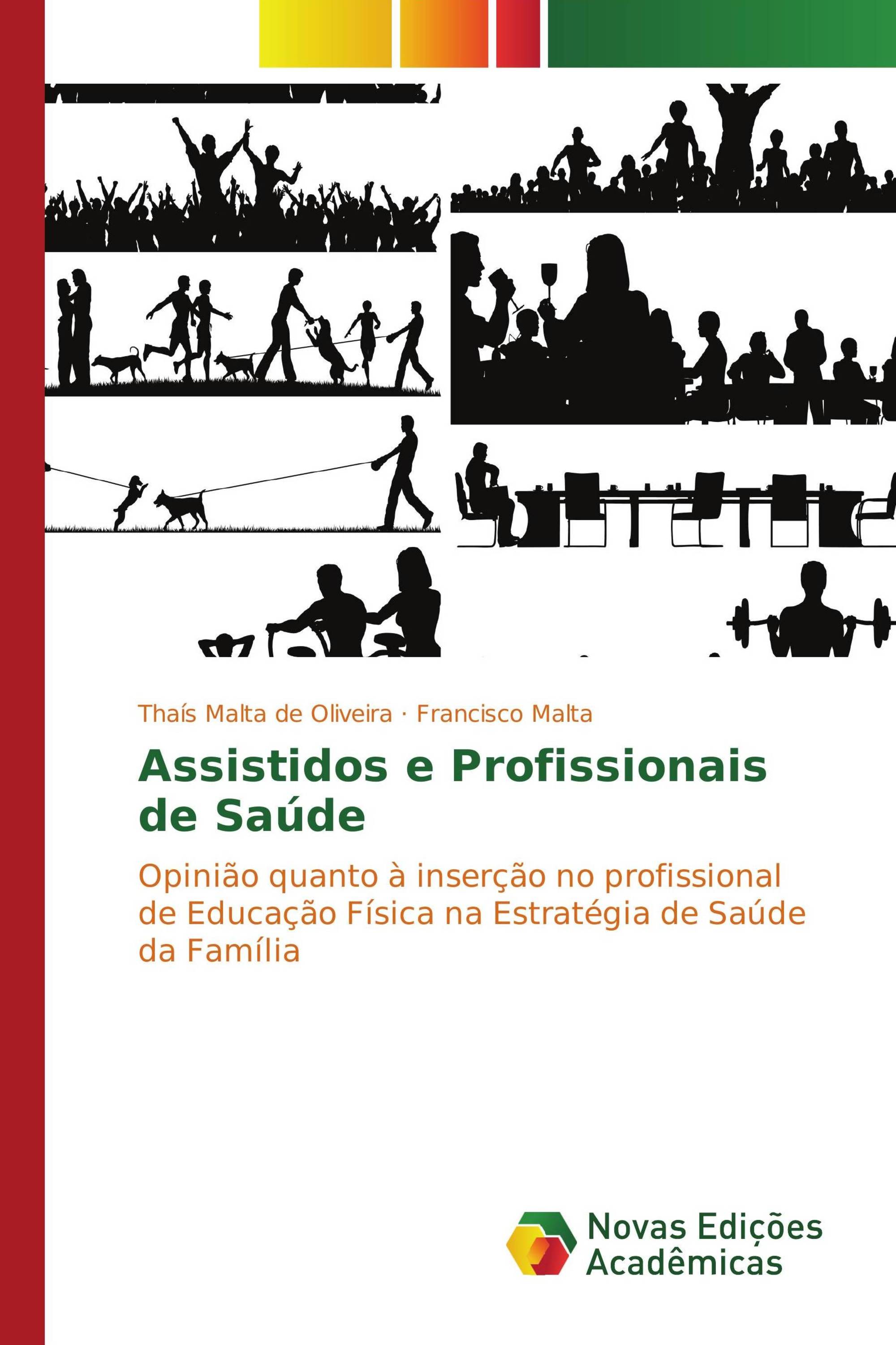 Assistidos e Profissionais de Saúde