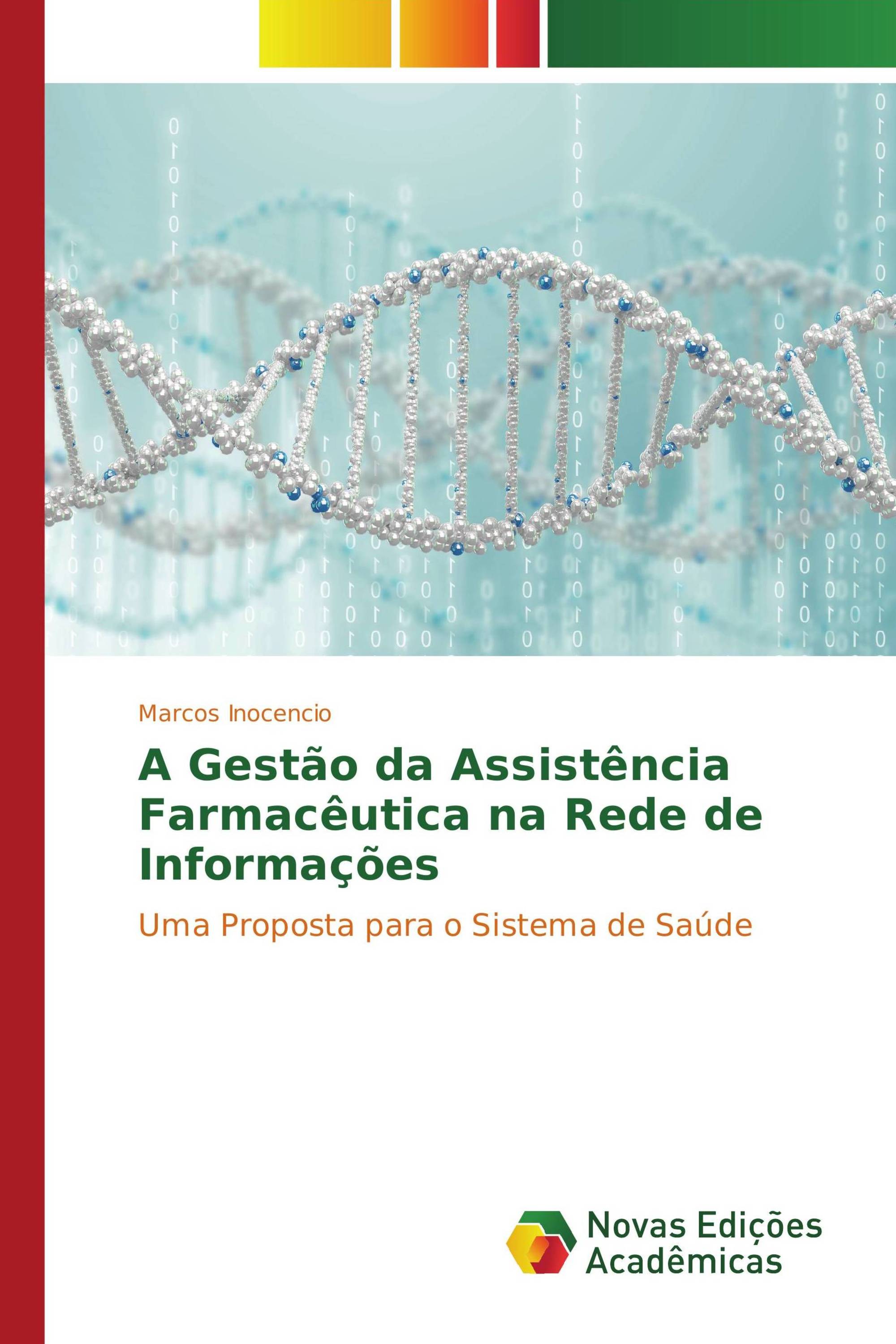 A Gestão da Assistência Farmacêutica na Rede de Informações