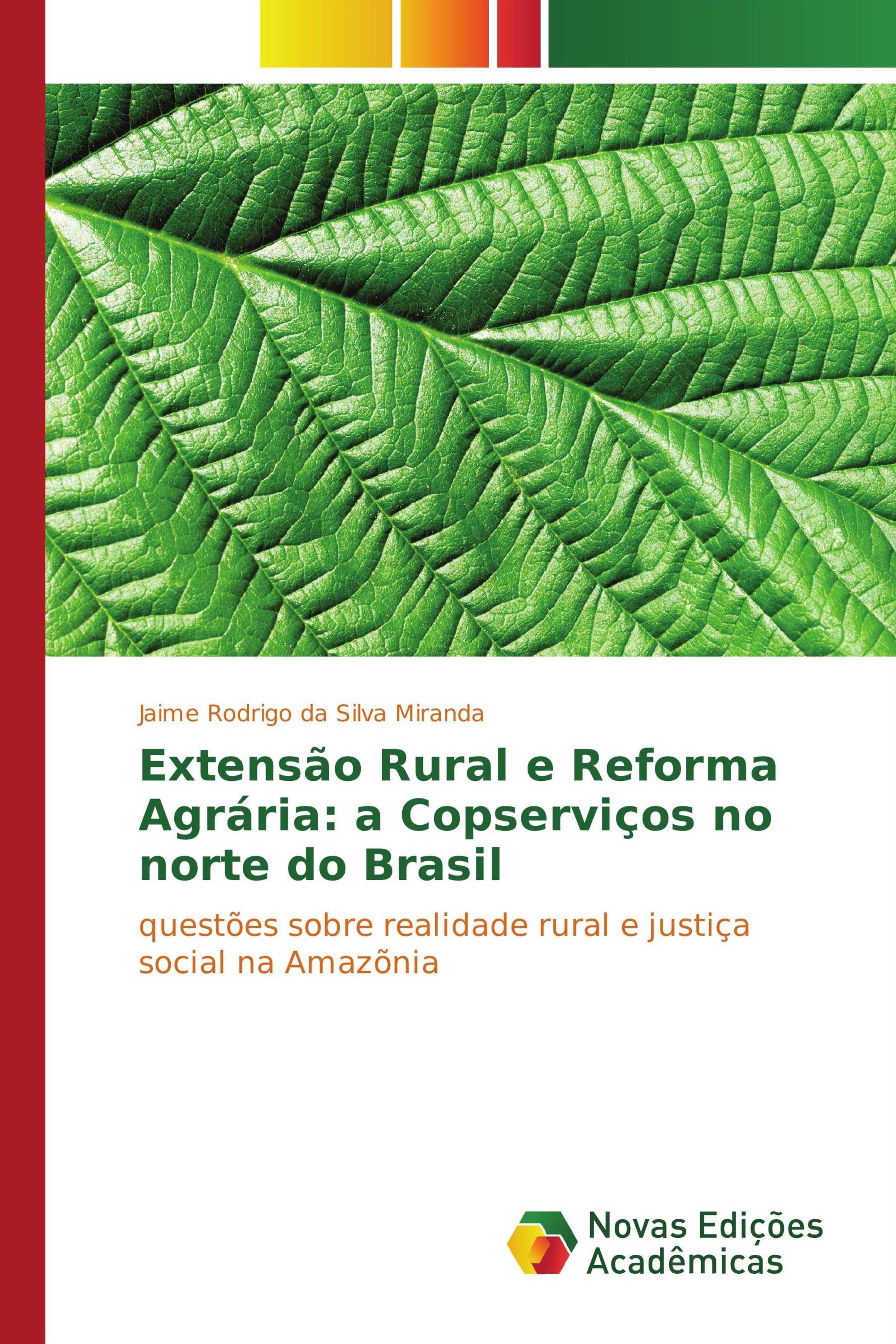 Extensão Rural e Reforma Agrária: a Copserviços no norte do Brasil