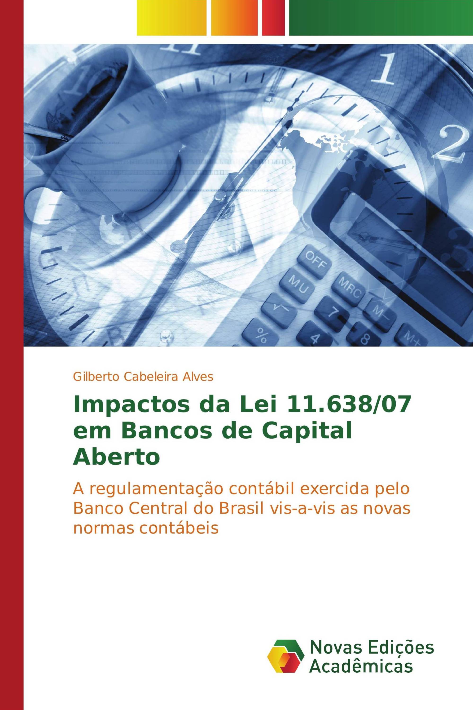 Impactos da Lei 11.638/07 em Bancos de Capital Aberto