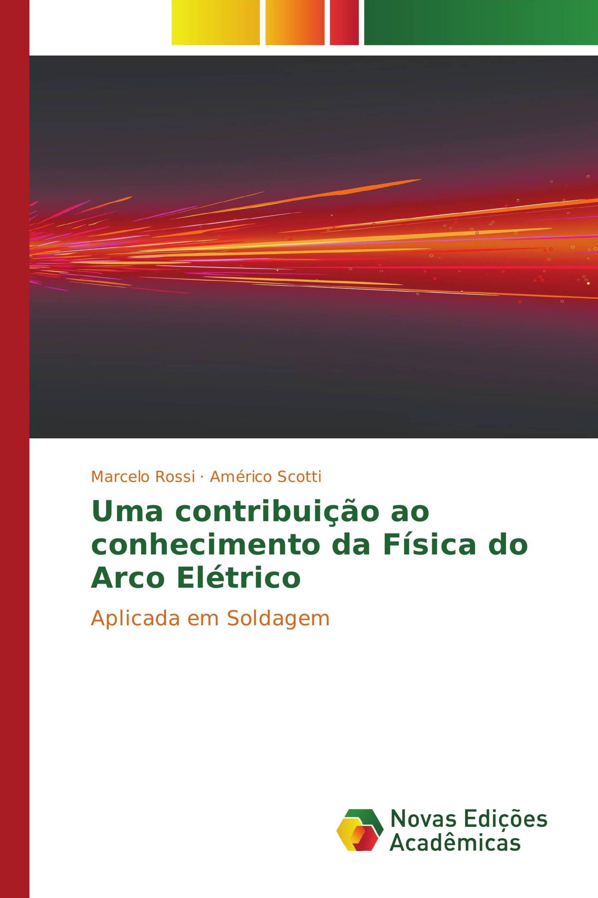 Uma contribuição ao conhecimento da Física do Arco Elétrico