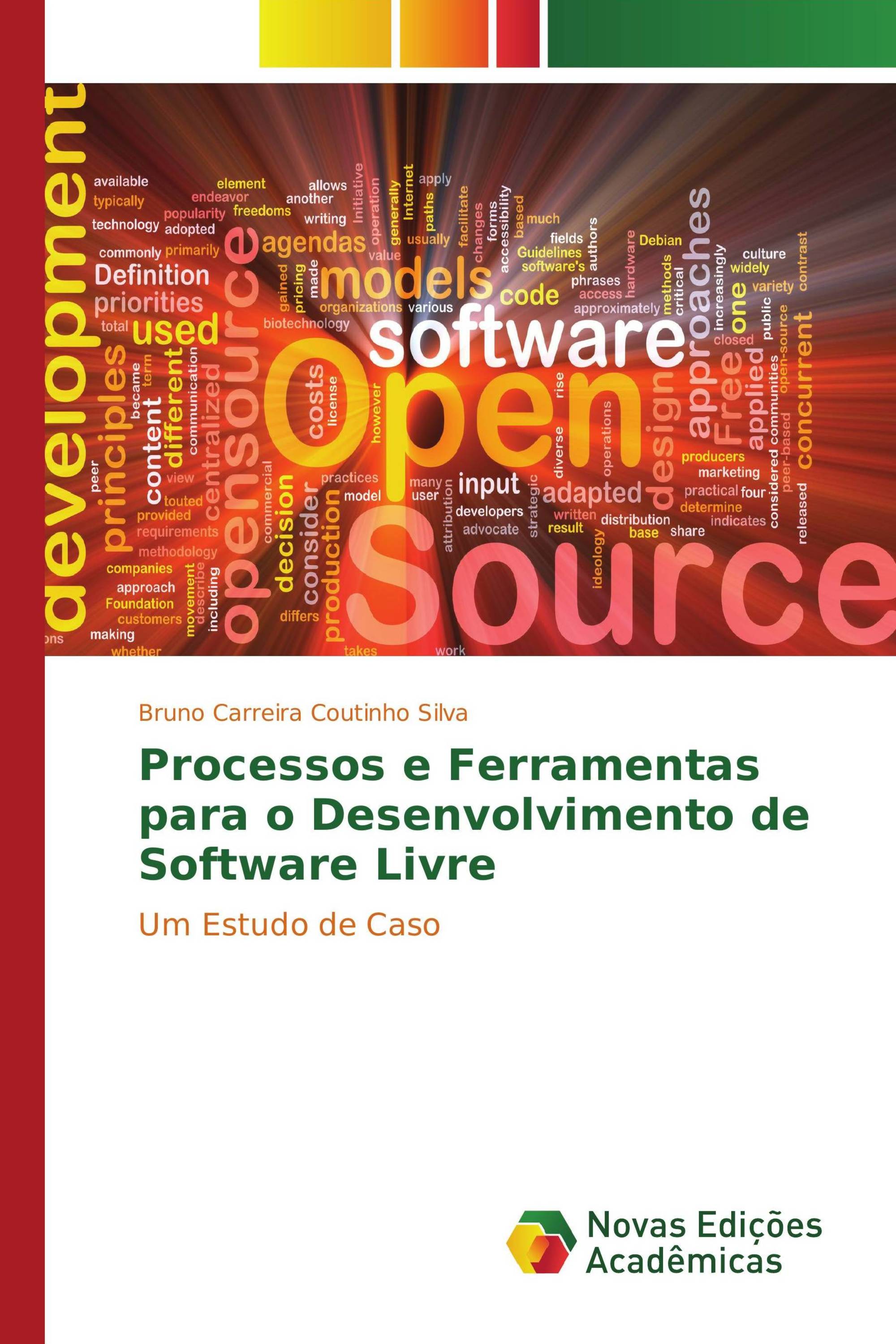 Processos e Ferramentas para o Desenvolvimento de Software Livre