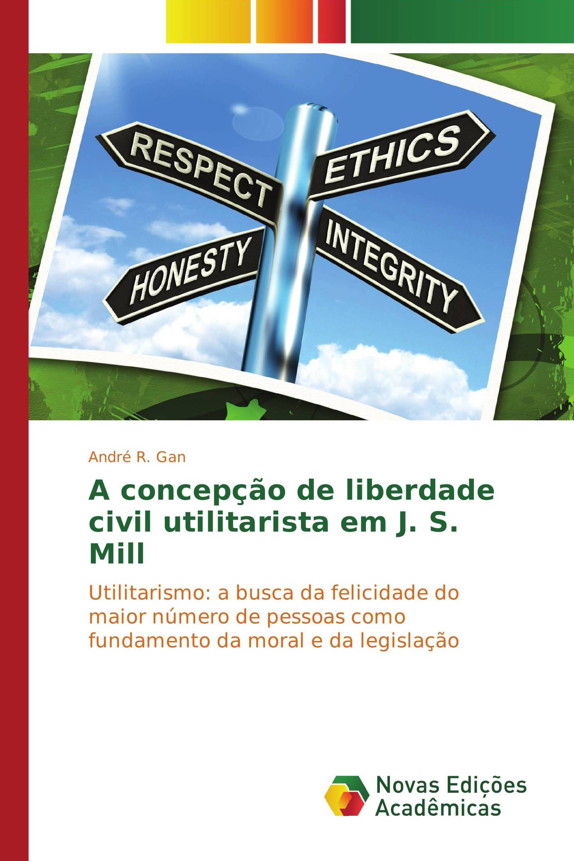 A concepção de liberdade civil utilitarista em J. S. Mill