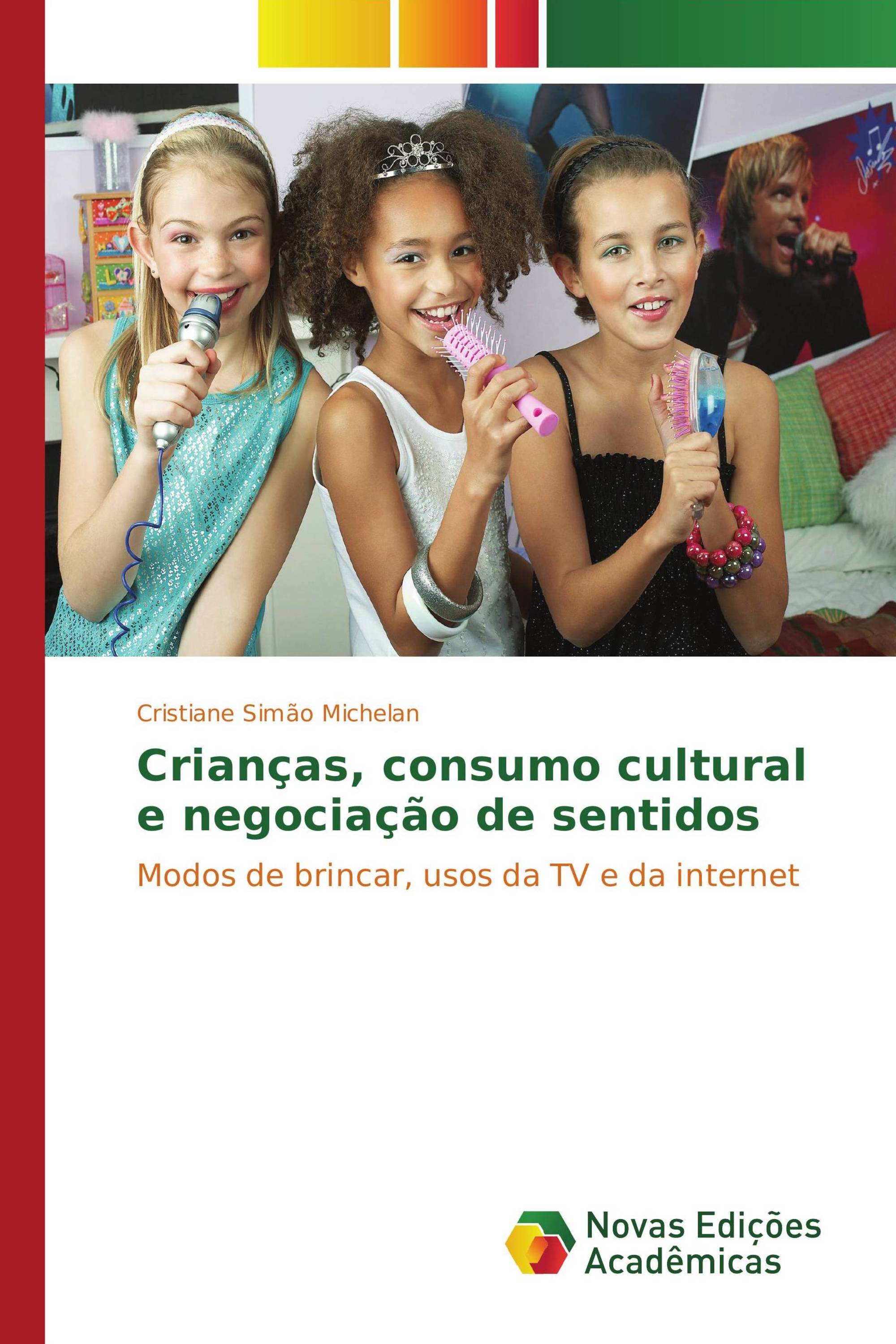 Crianças, consumo cultural e negociação de sentidos