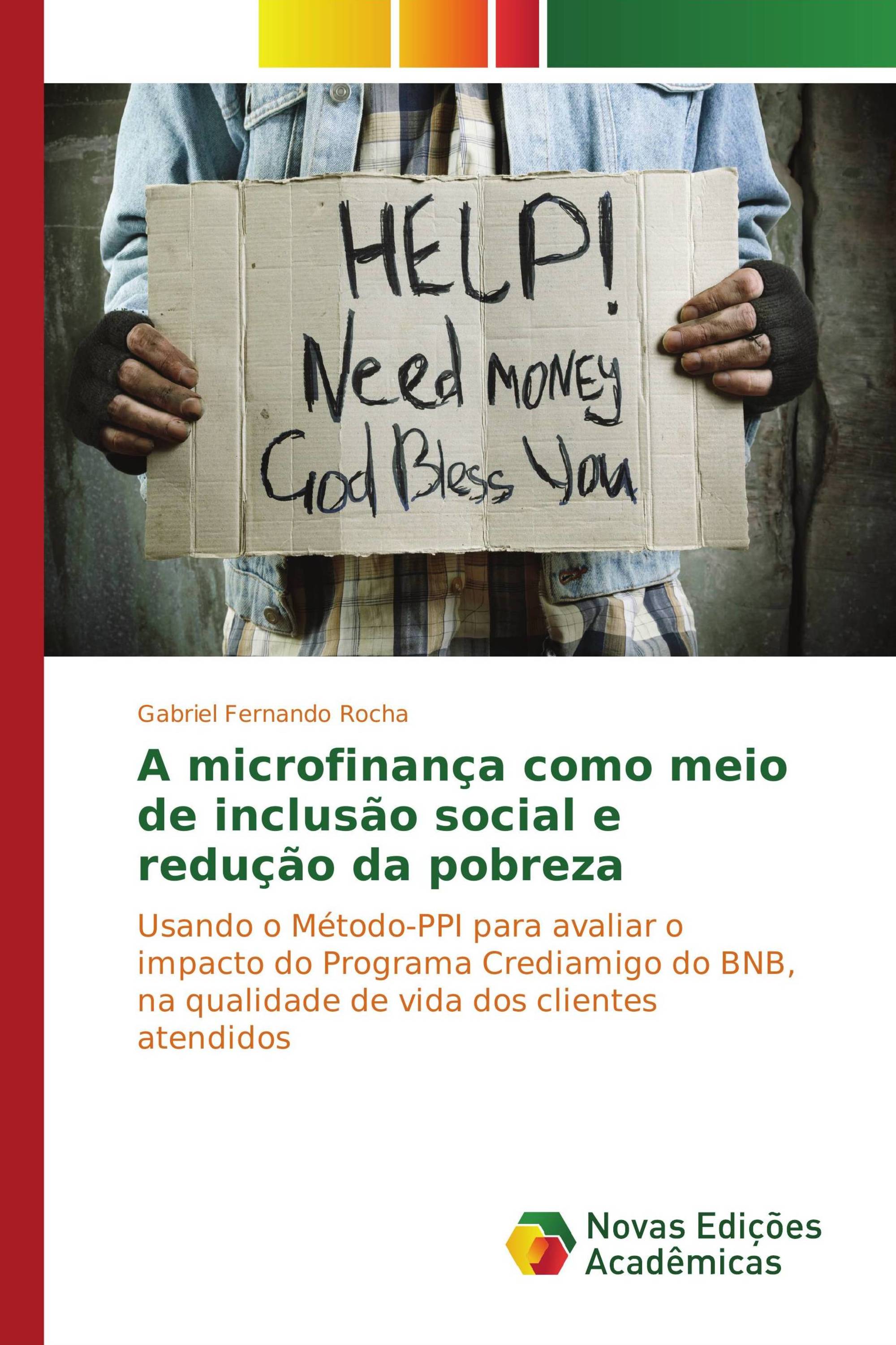 A microfinança como meio de inclusão social e redução da pobreza