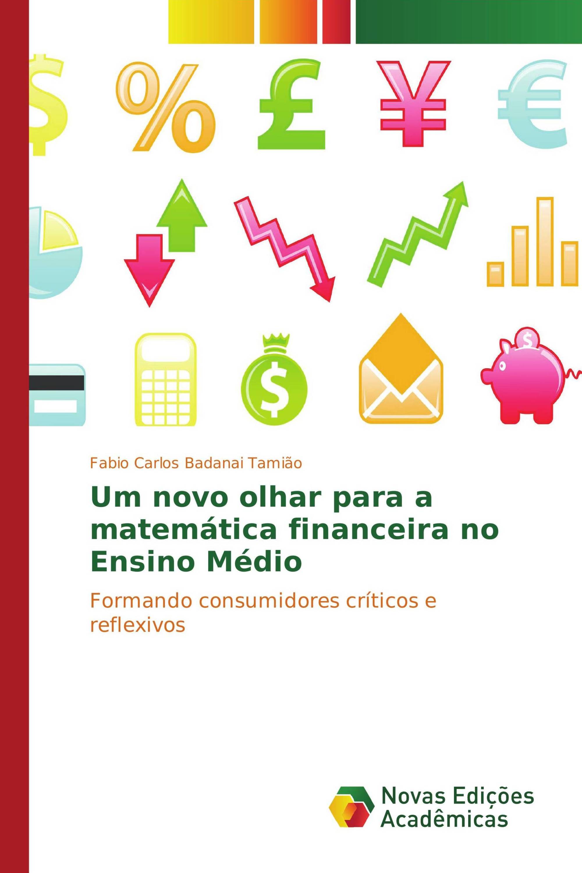 Um novo olhar para a matemática financeira no Ensino Médio