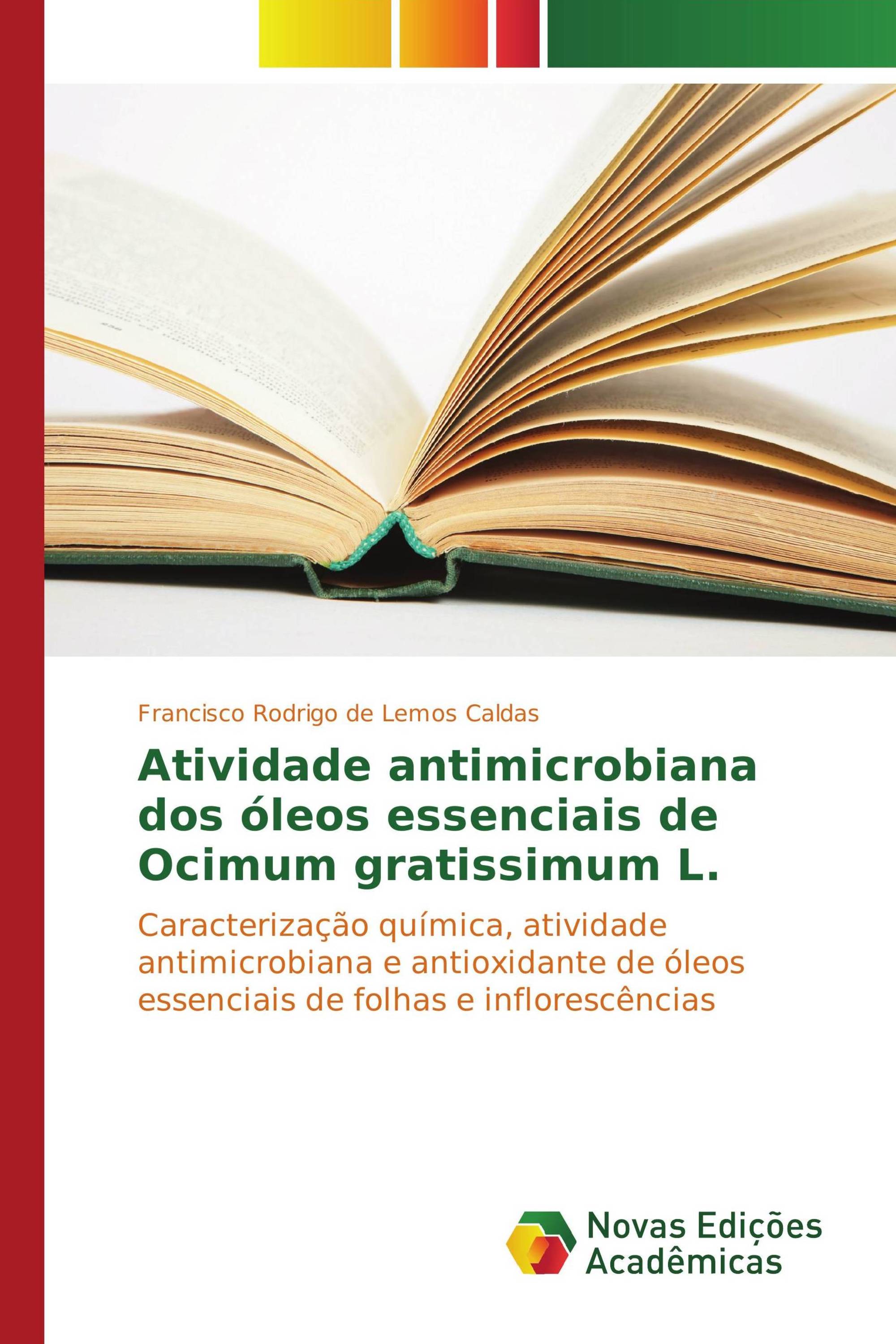 Atividade antimicrobiana dos óleos essenciais de Ocimum gratissimum L.