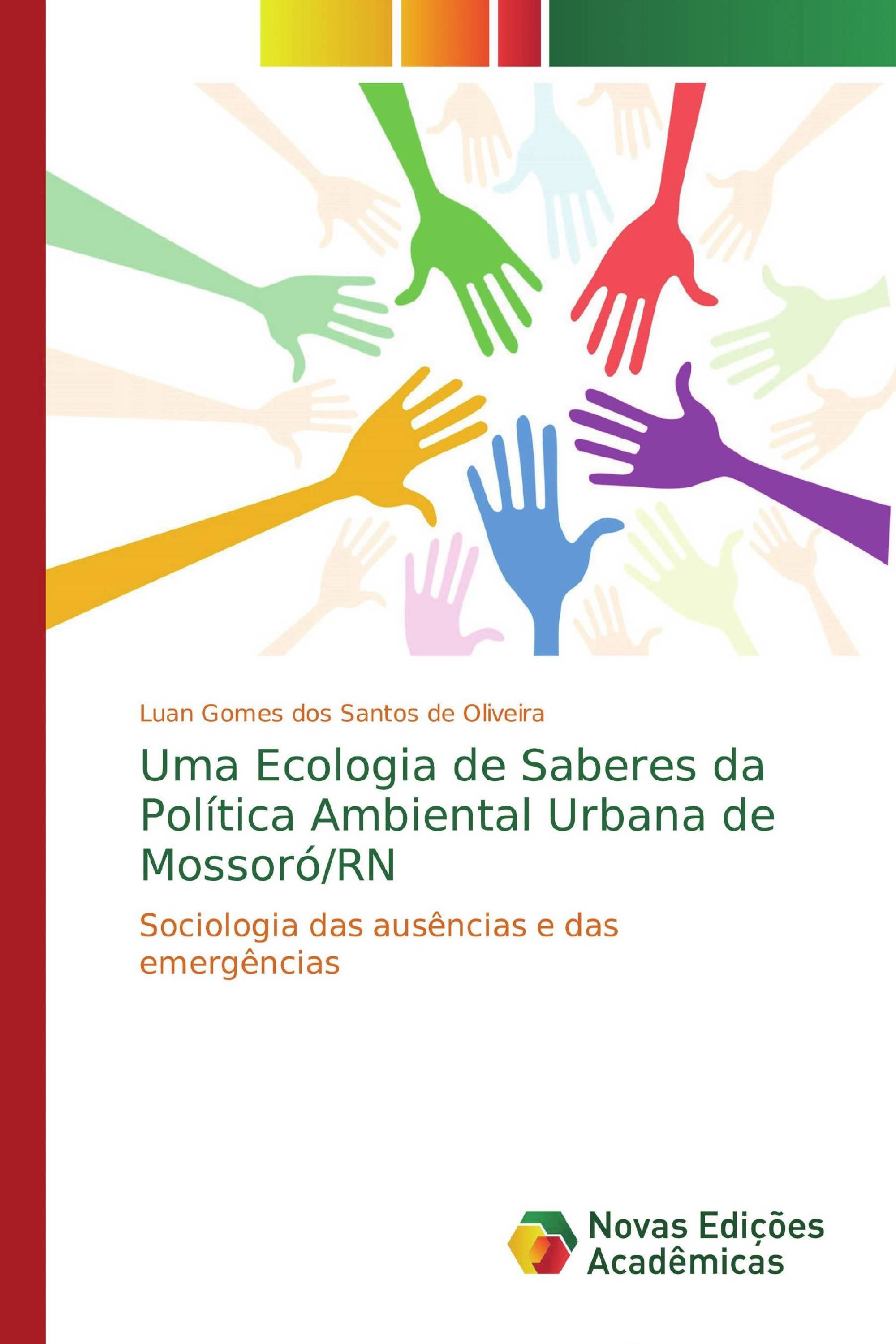 Uma Ecologia de Saberes da Política Ambiental Urbana de Mossoró/RN