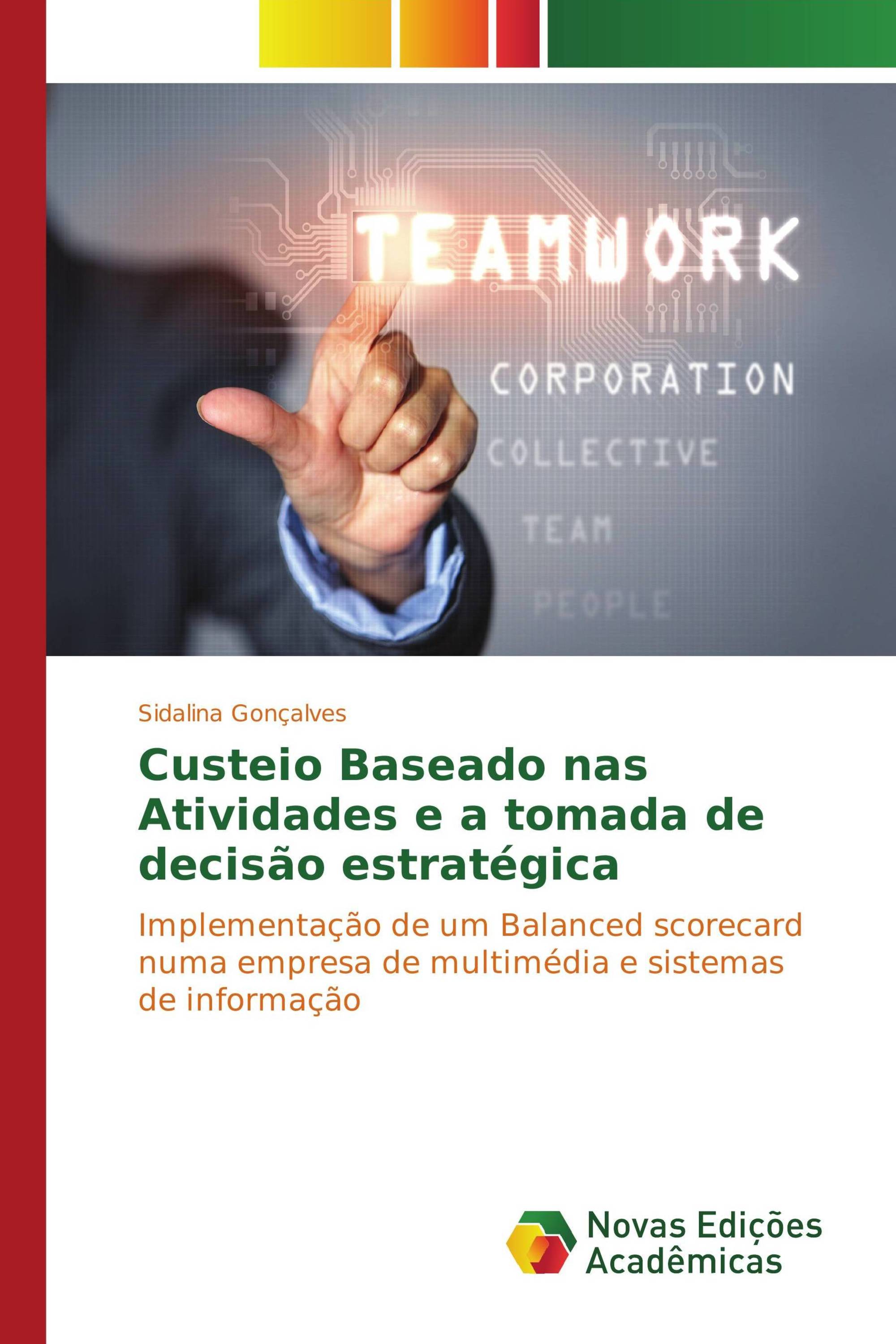 Custeio Baseado nas Atividades e a tomada de decisão estratégica