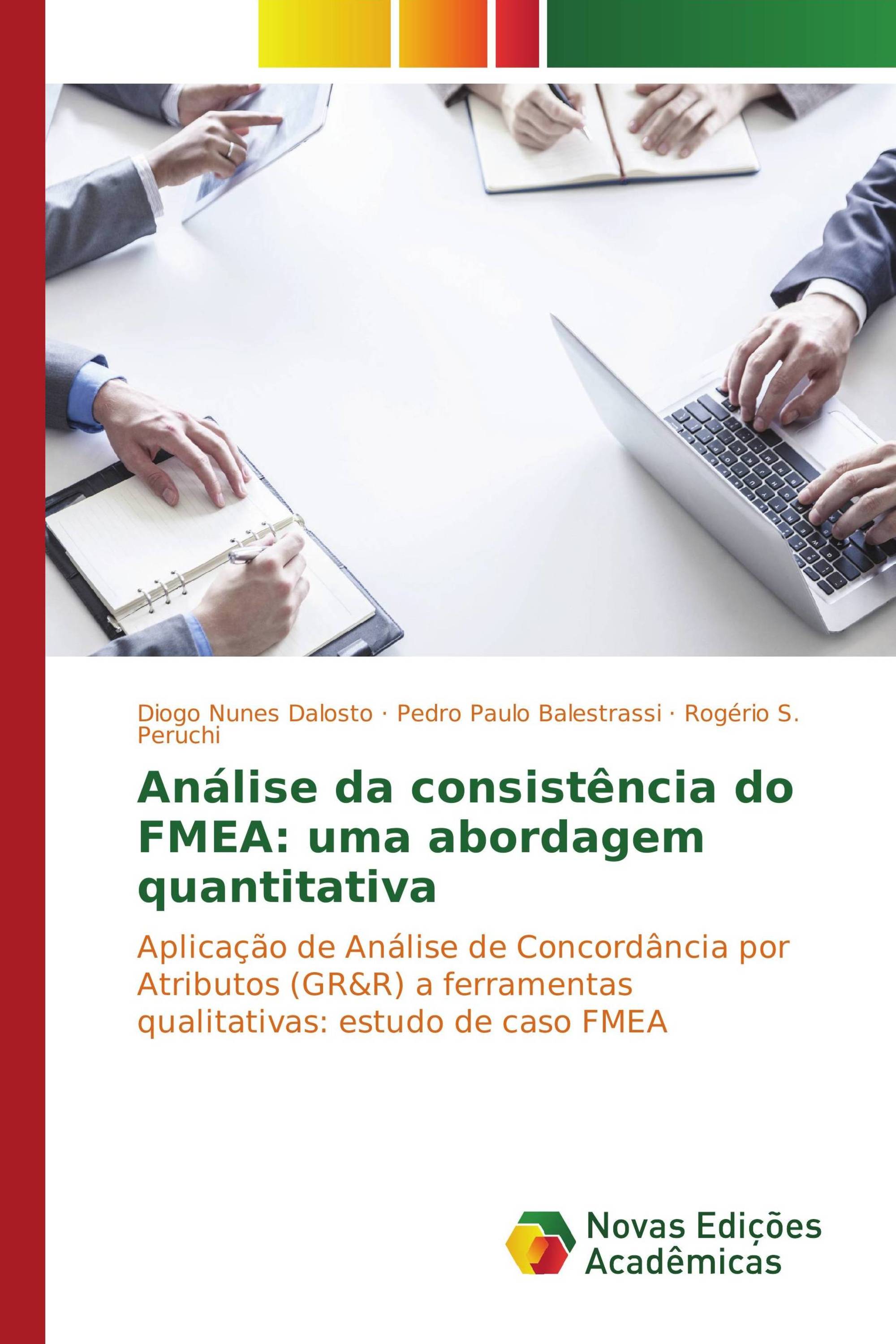 Análise da consistência do FMEA: uma abordagem quantitativa