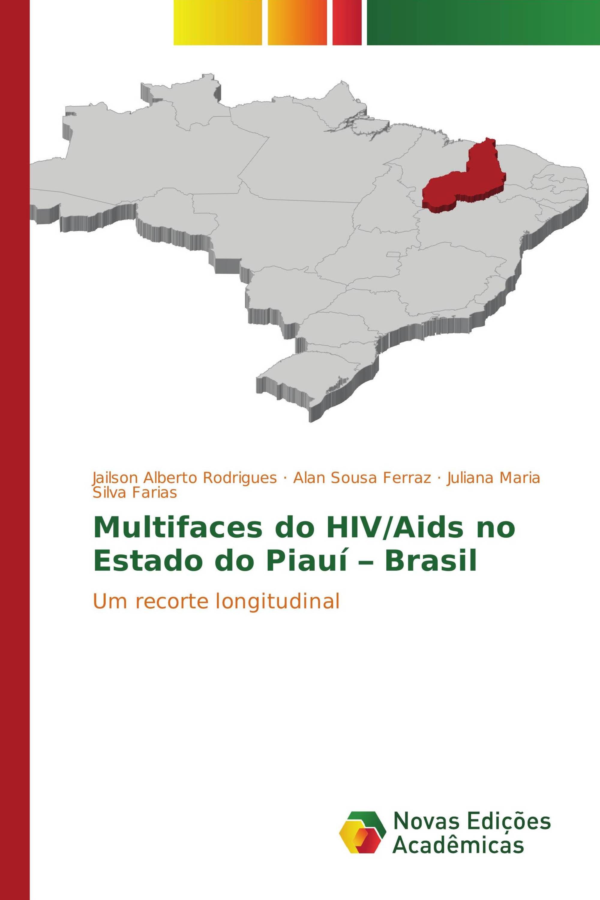 Multifaces do HIV/Aids no Estado do Piauí – Brasil