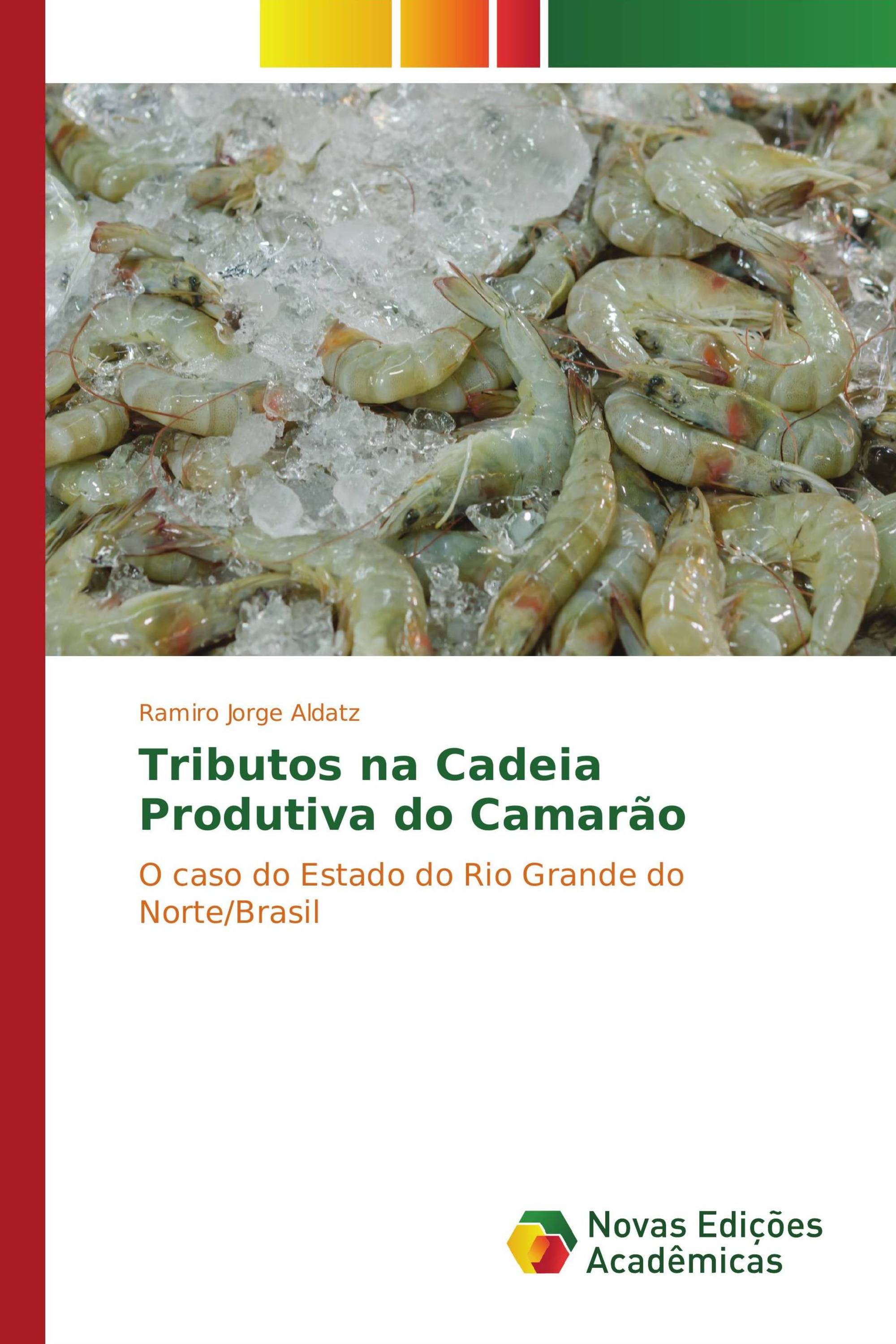 Tributos na Cadeia Produtiva do Camarão