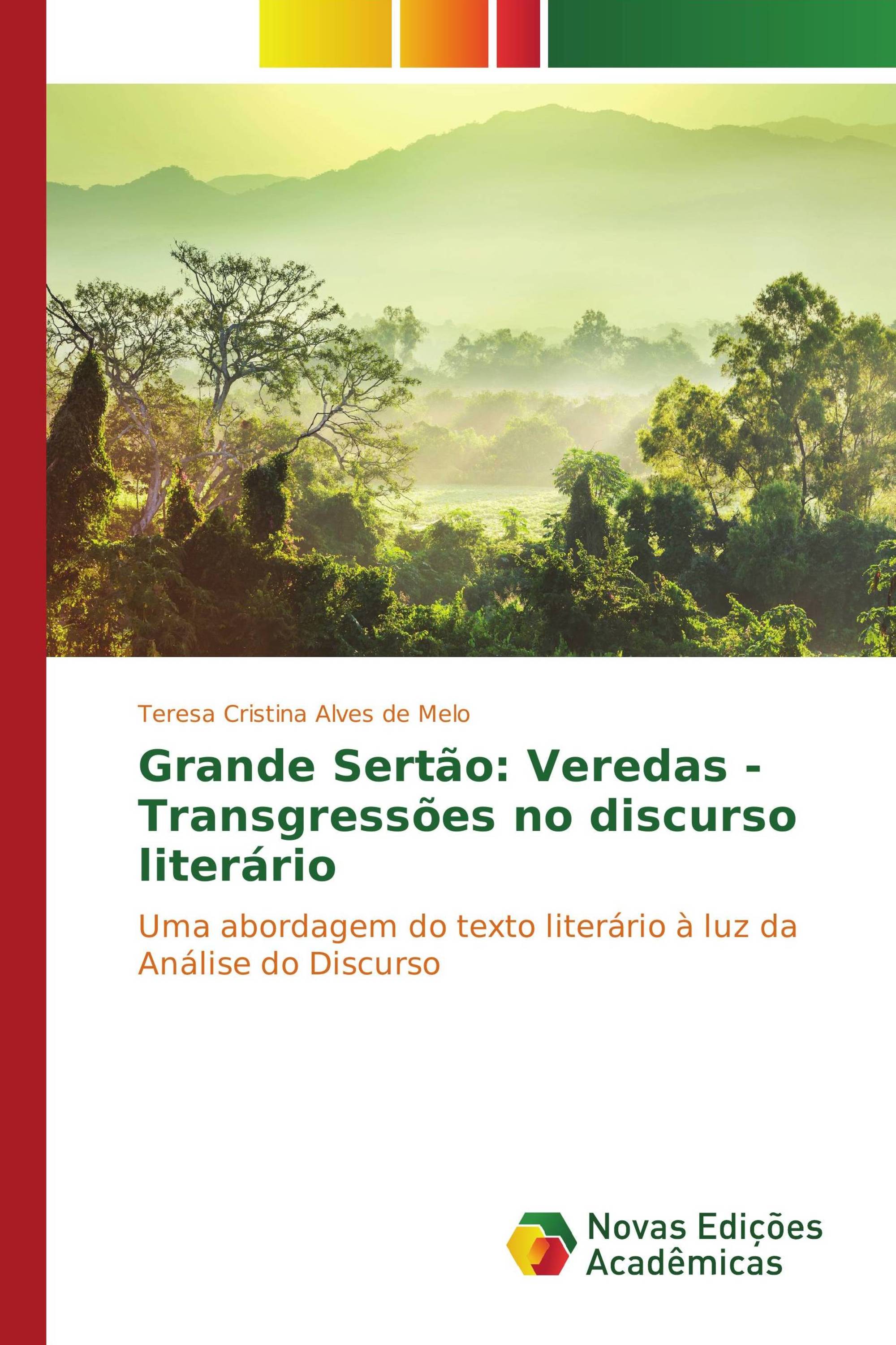 Grande Sertão: Veredas - Transgressões no discurso literário