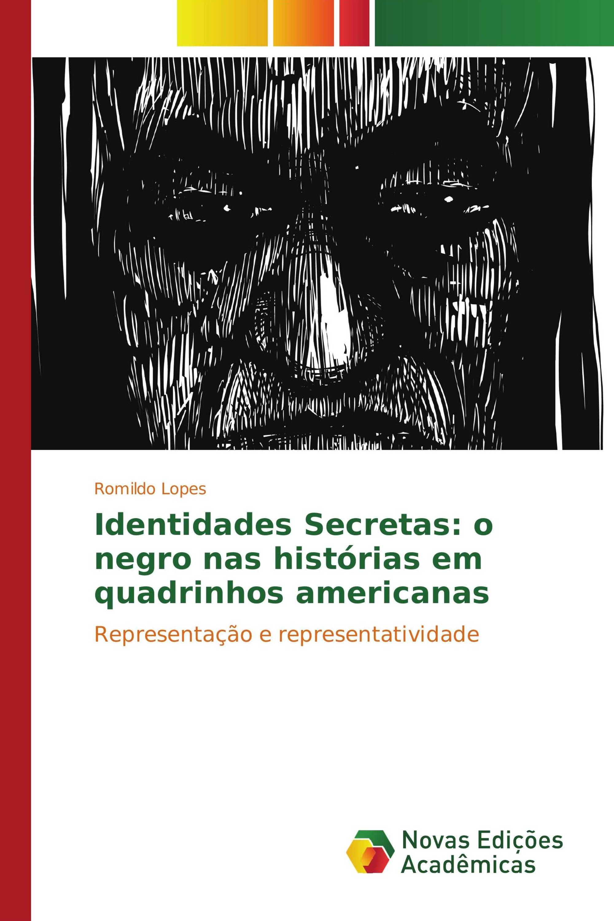 Identidades Secretas: o negro nas histórias em quadrinhos americanas