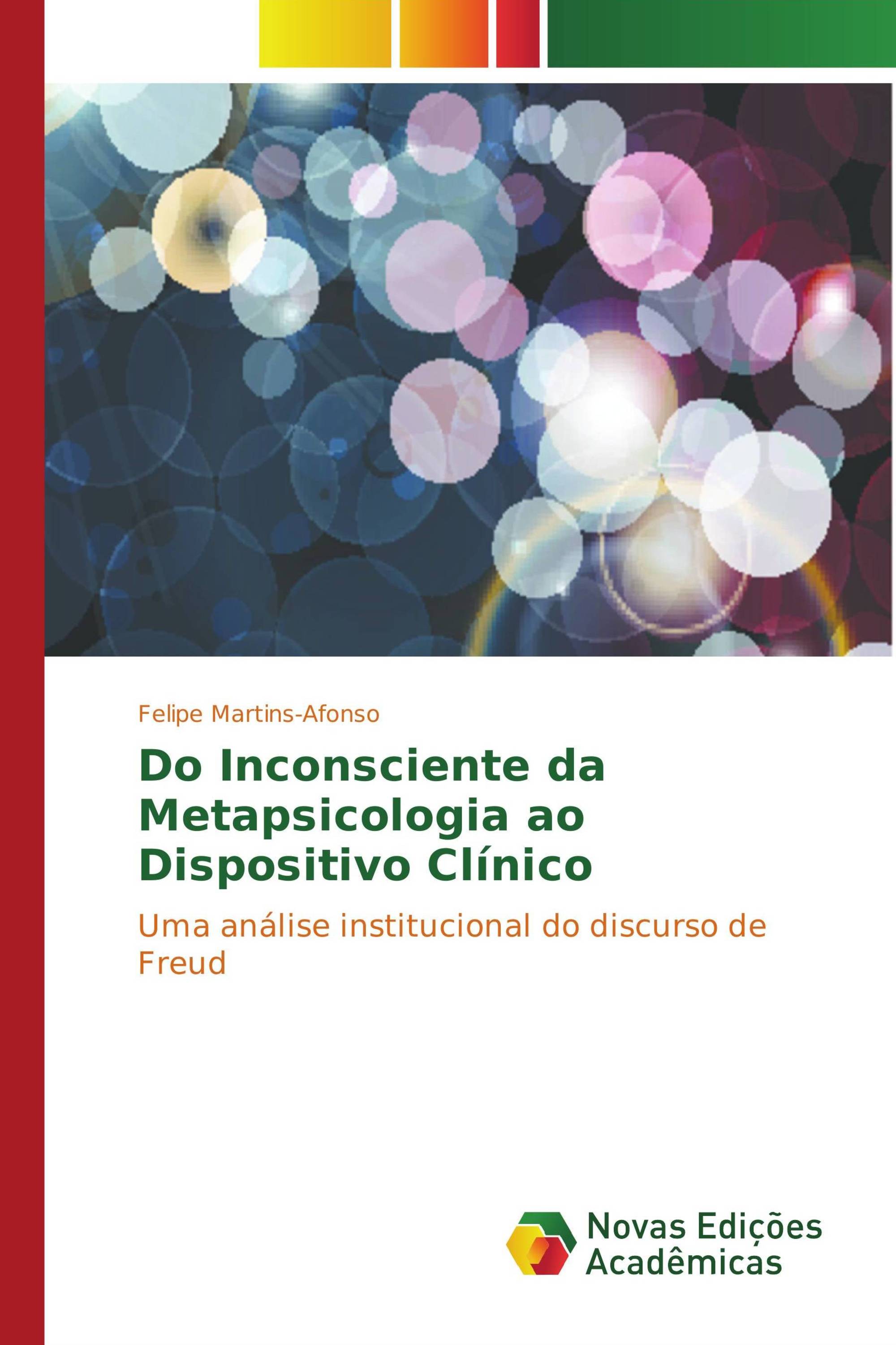 Do Inconsciente da Metapsicologia ao Dispositivo Clínico