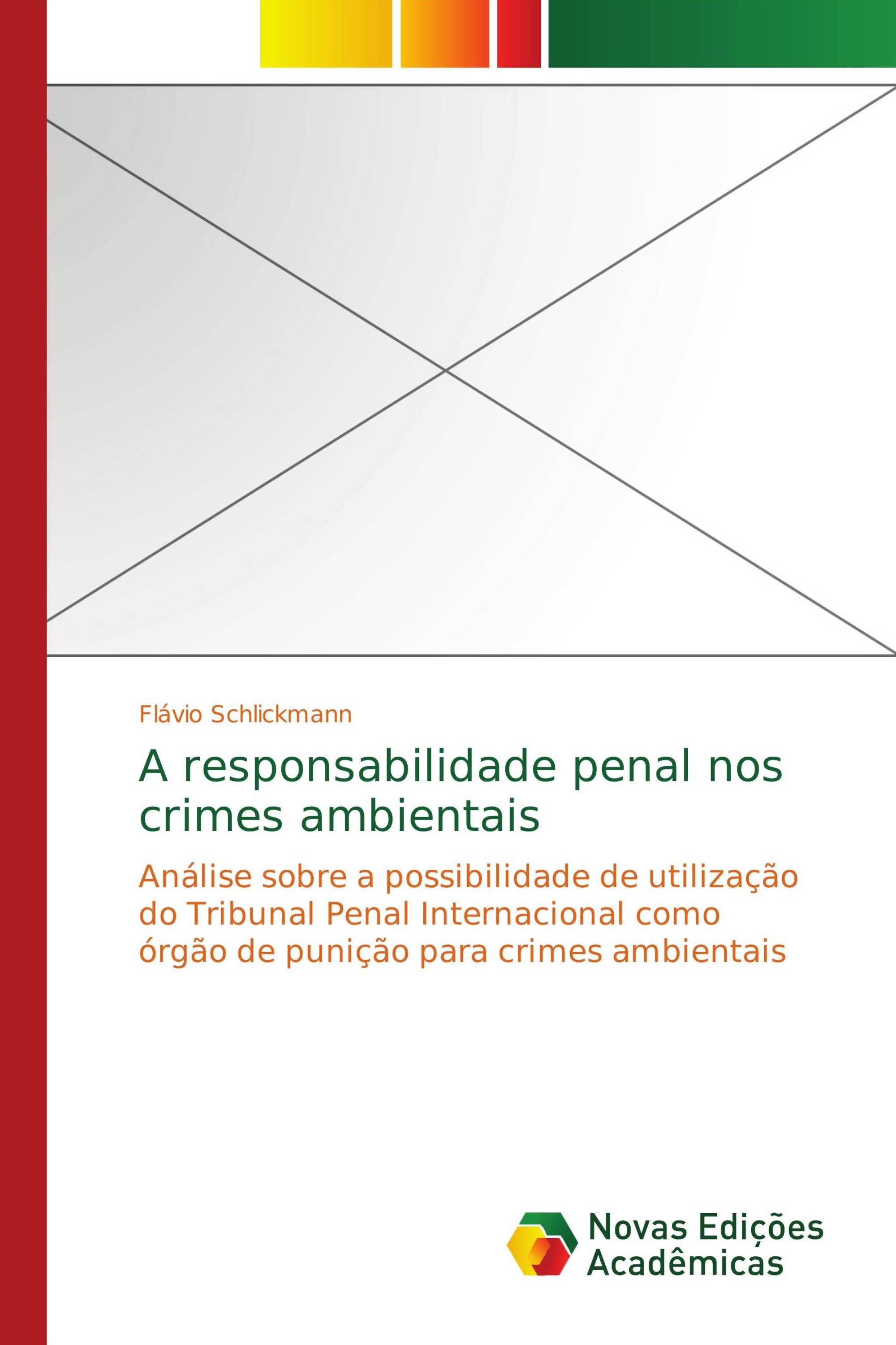 A responsabilidade penal nos crimes ambientais