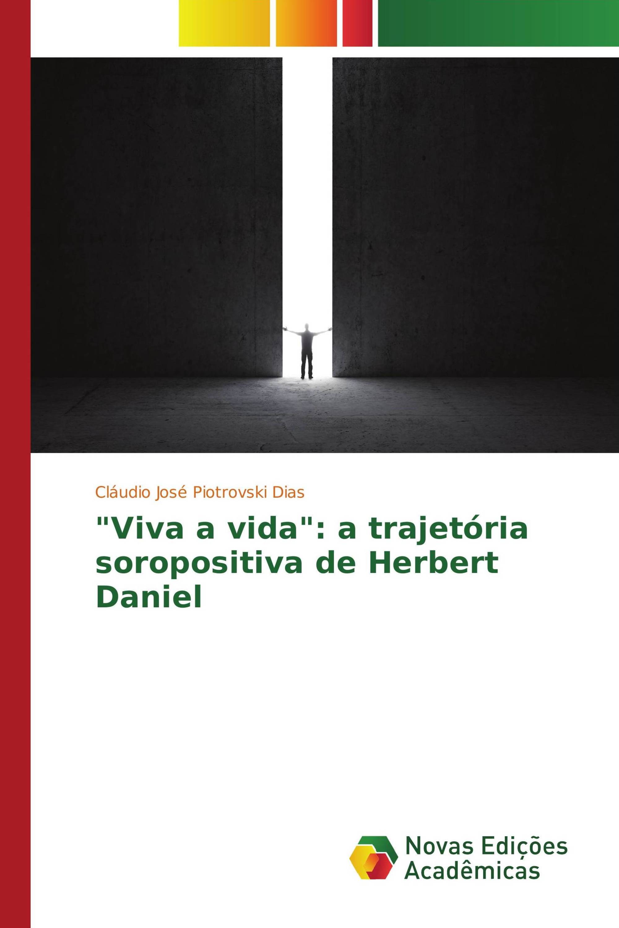 "Viva a vida": a trajetória soropositiva de Herbert Daniel