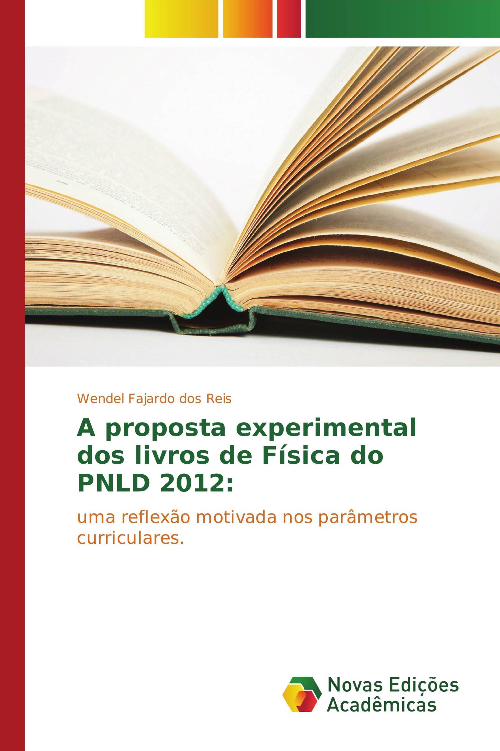 A proposta experimental dos livros de Física do PNLD 2012: