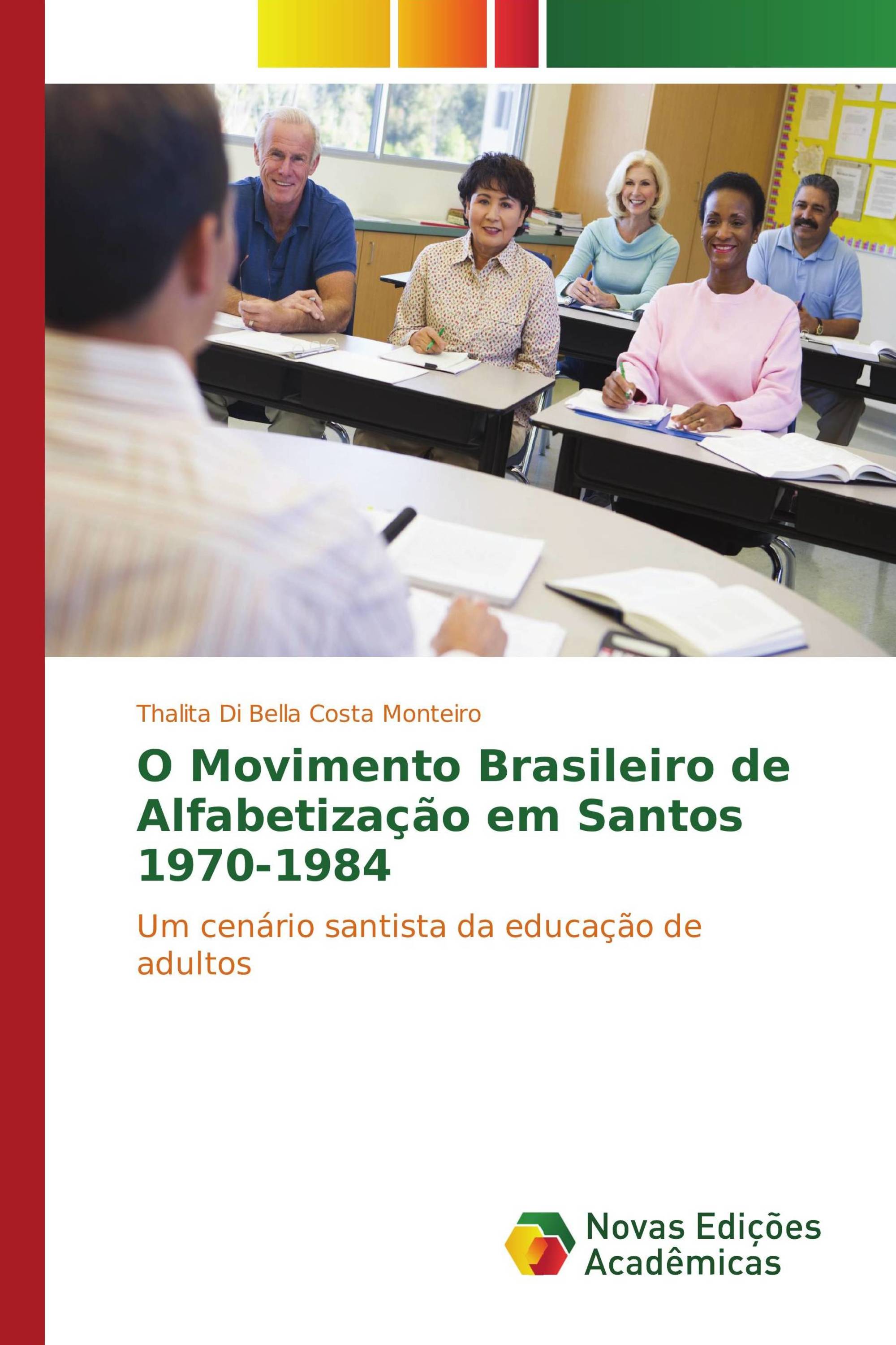 O Movimento Brasileiro de Alfabetização em Santos 1970-1984