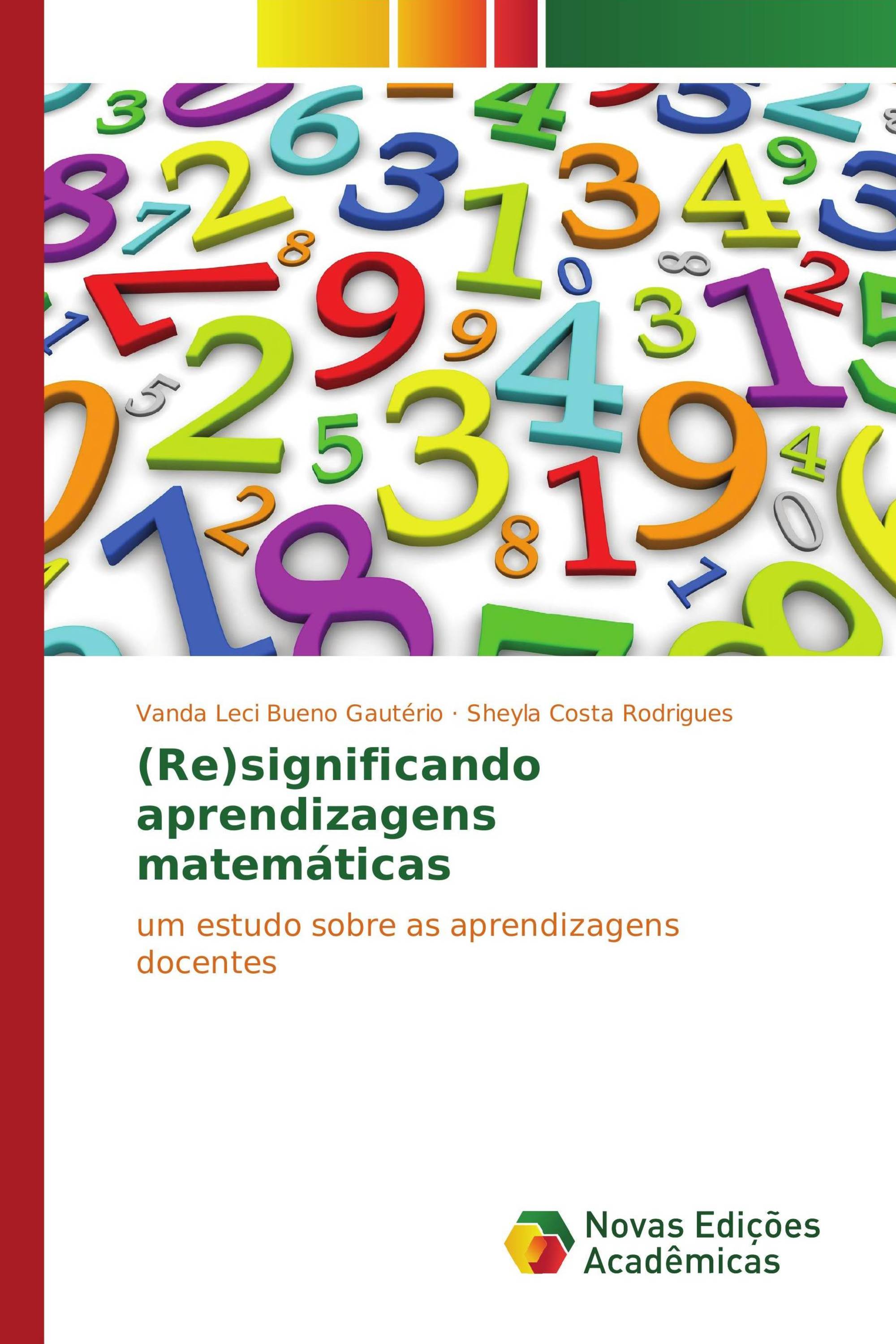 (Re)significando aprendizagens matemáticas