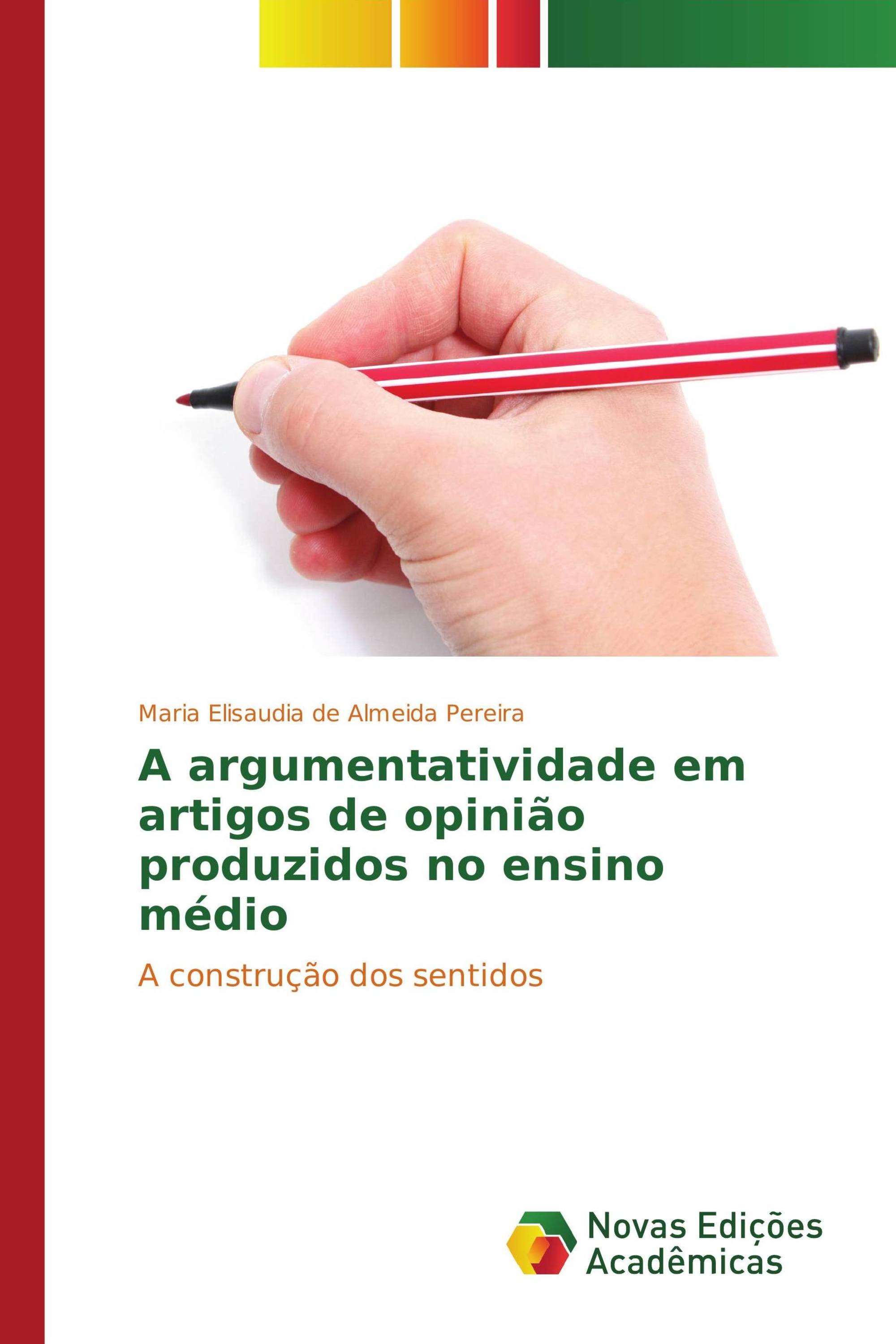 A argumentatividade em artigos de opinião produzidos no ensino médio