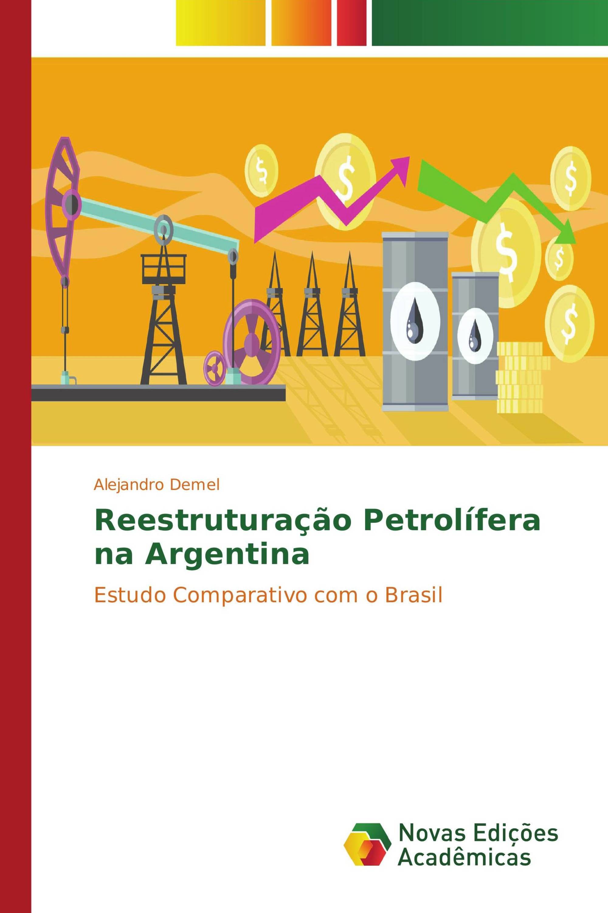 Reestruturação Petrolífera na Argentina