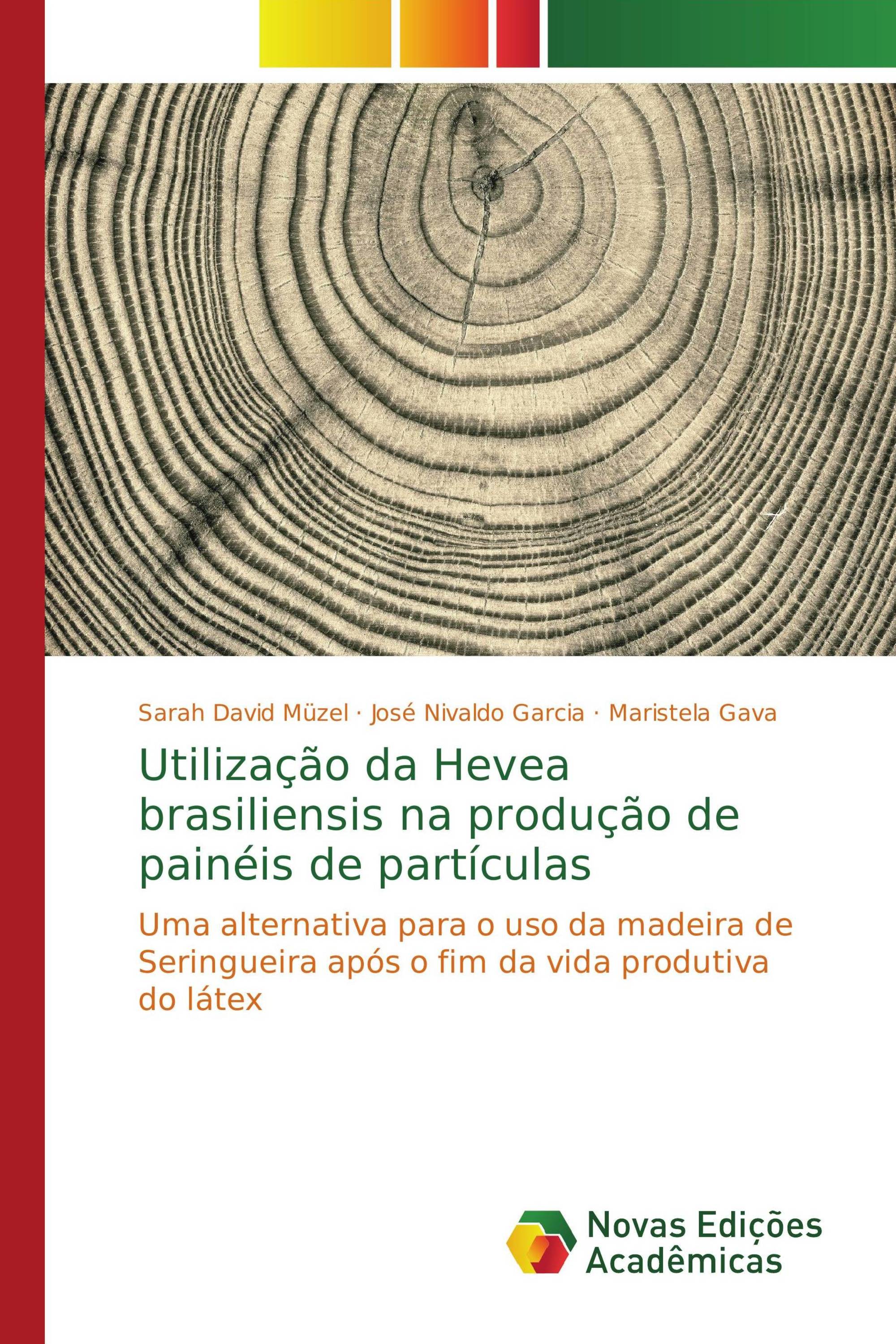 Utilização da Hevea brasiliensis na produção de painéis de partículas