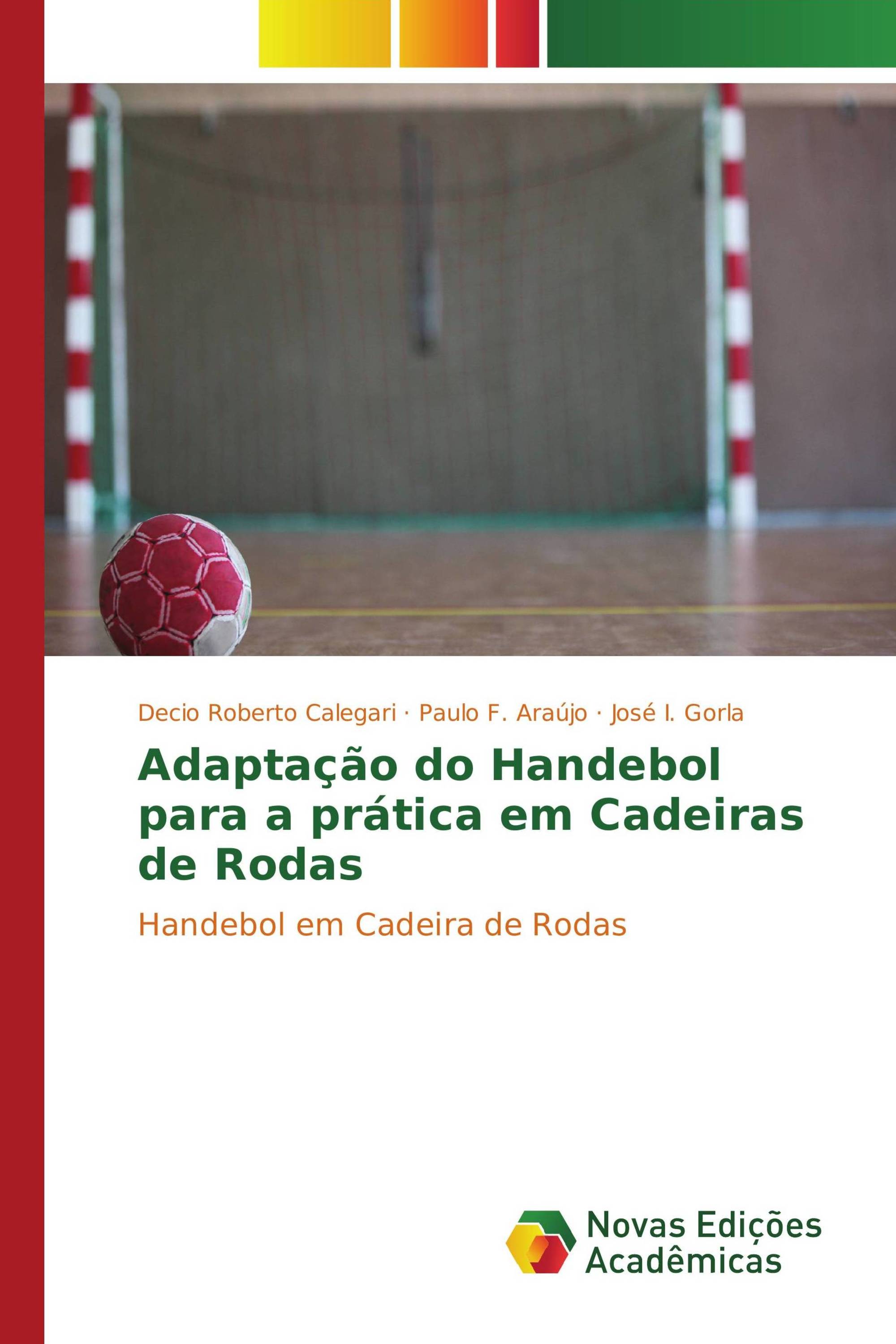 Adaptação do Handebol para a prática em Cadeiras de Rodas